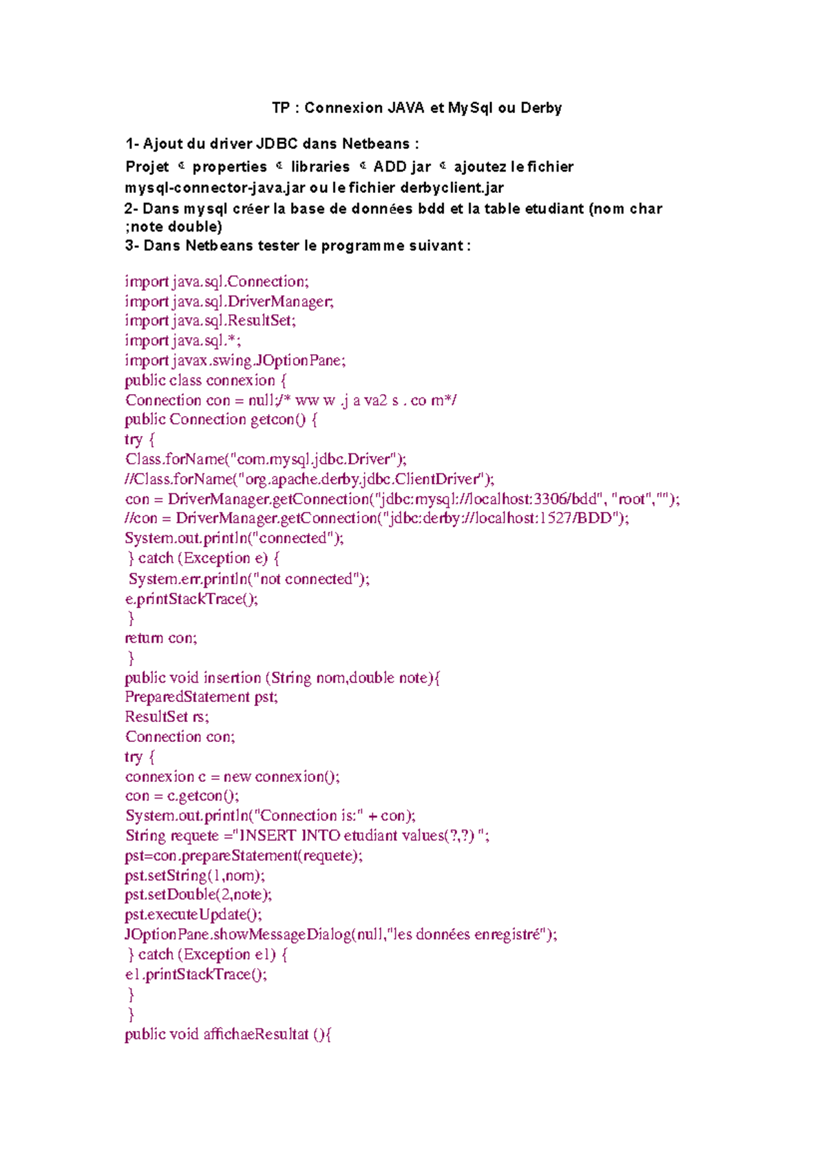 TP Connexion JAVA et My Sql ou Derby - sql; import java.sql; import ...