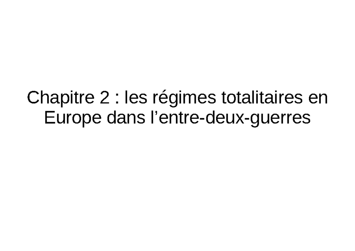 Chapitre 2 diaporama - yuktiu- Chapitre 2 : les régimes totalitaires en