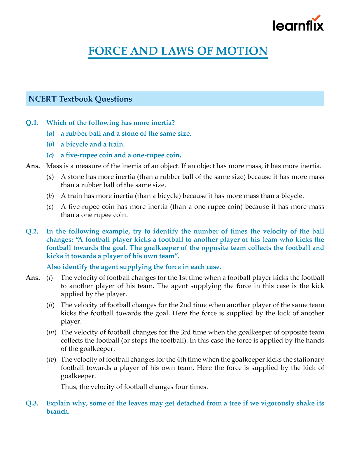 Class 10 physics chapter 2 - NCERT Textbook Questions Q. Which of the  following has more inertia? ( - Studocu