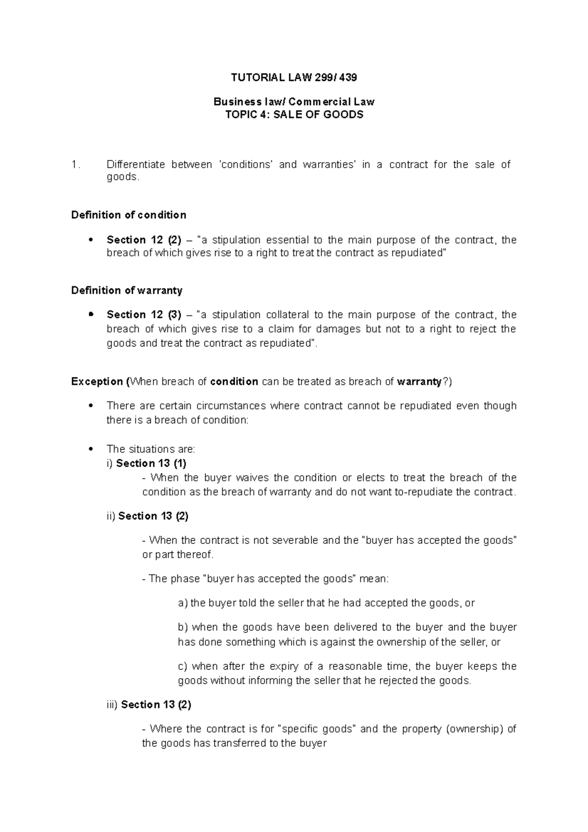 Difference Condition & Warranty TUTORIAL LAW 299/ 439 Business law