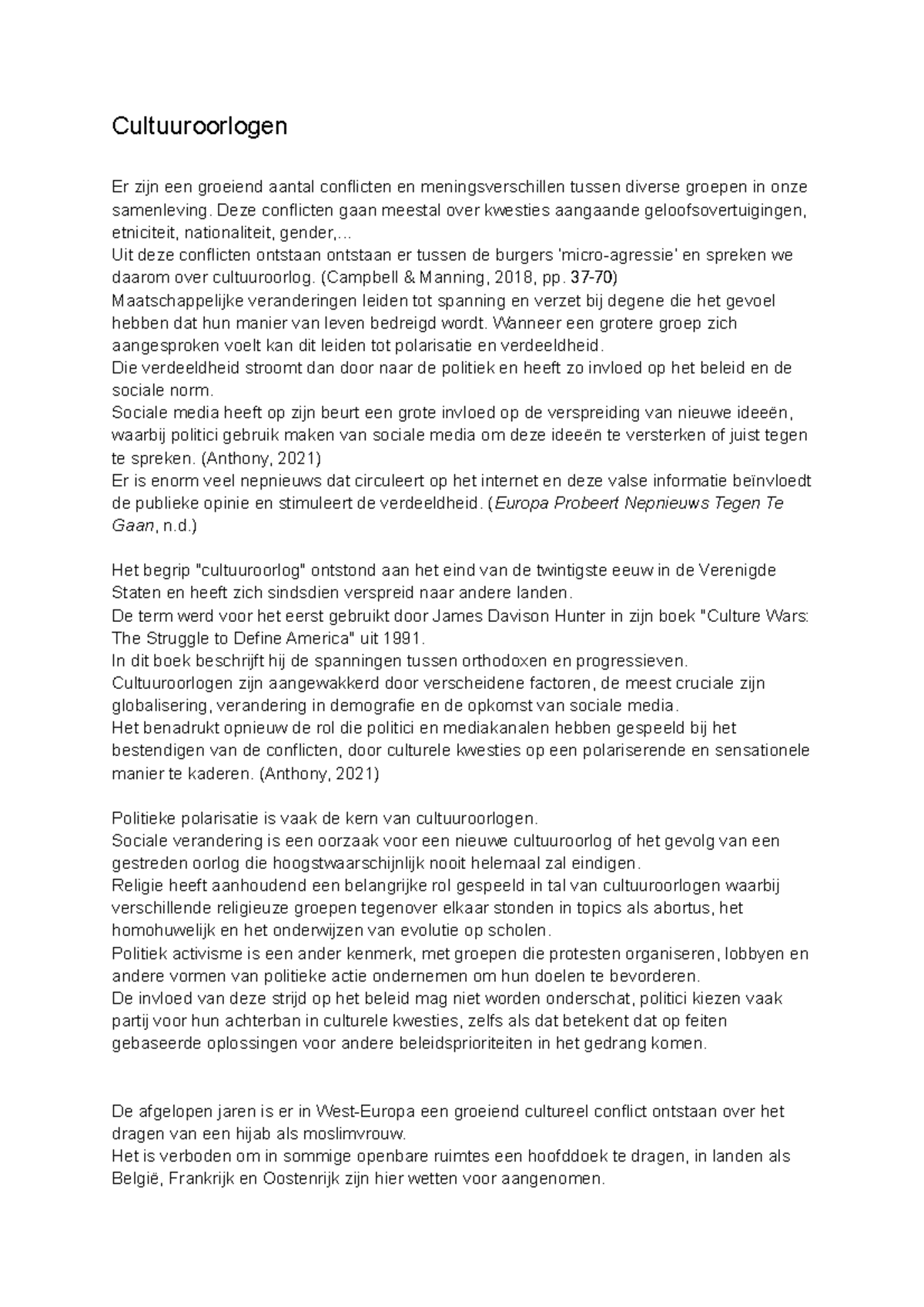 Cultuuroorlog Cultuuroorlogen Er zijn een groeiend aantal conflicten en meningsverschillen