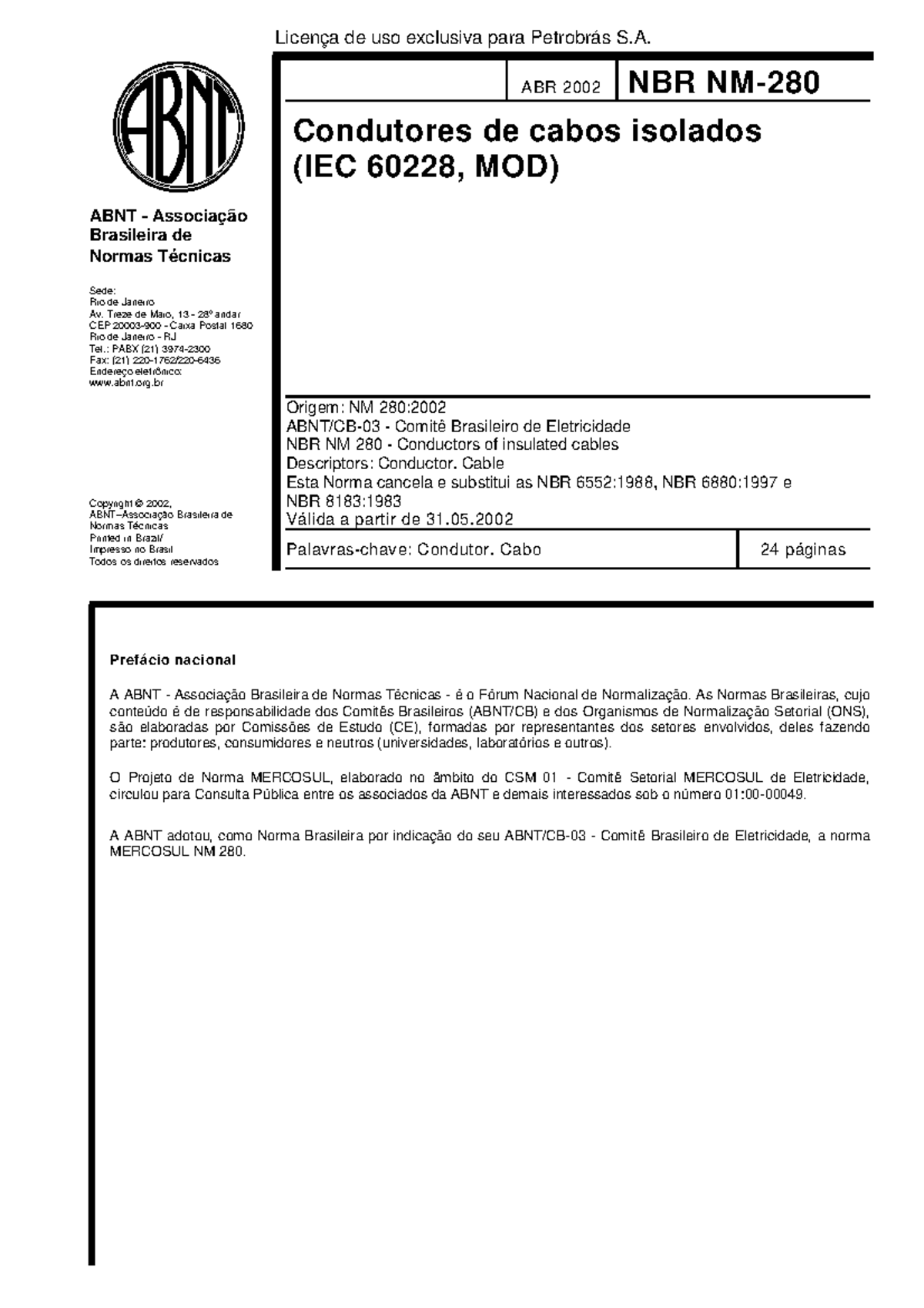 NBR NM 280 - Norma NBR NM 280 - Licença de uso exclusiva para Petrobrás ...