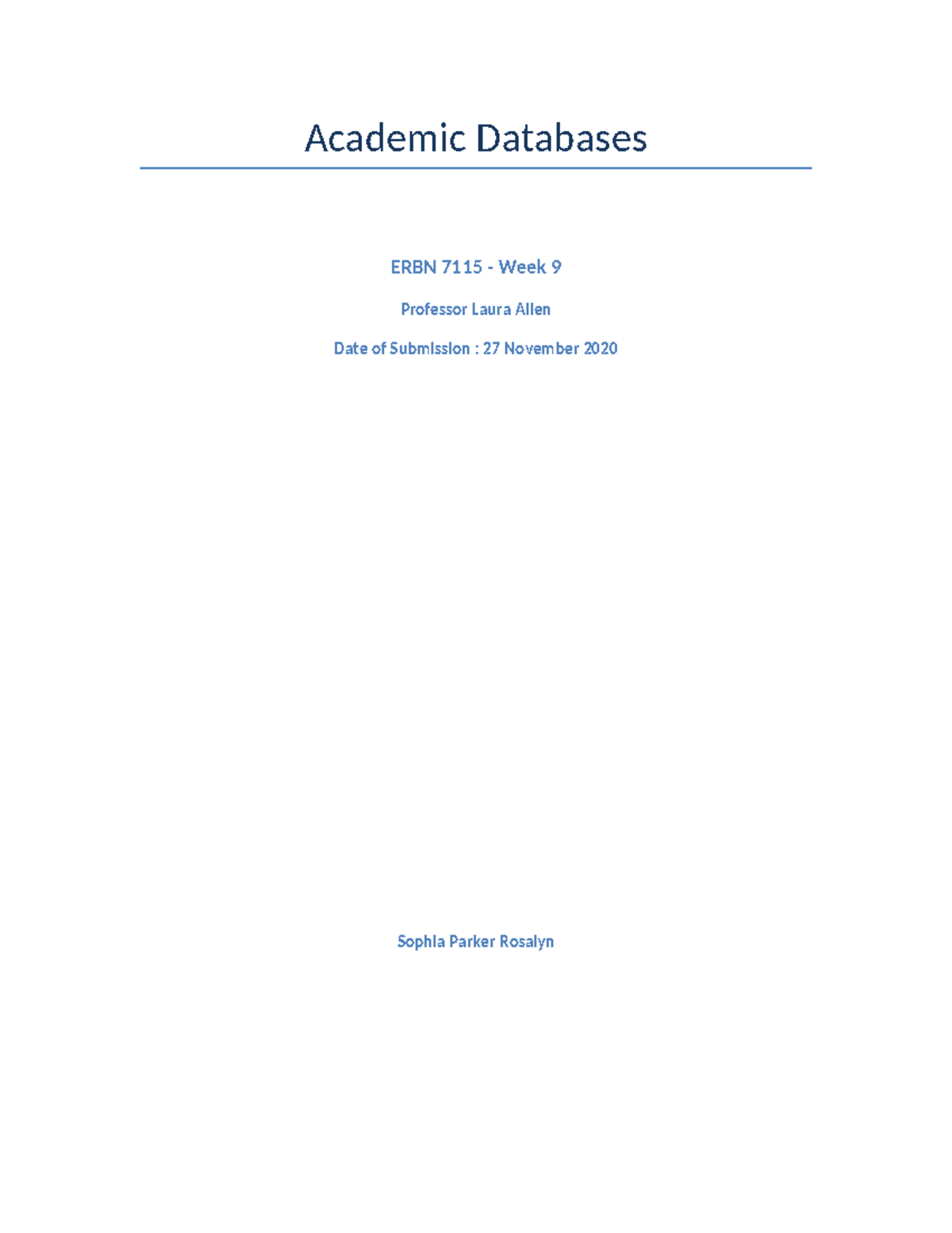 ERBN-7115-Academic Databases - Academic Databases ERBN 7115 - Week 9 ...