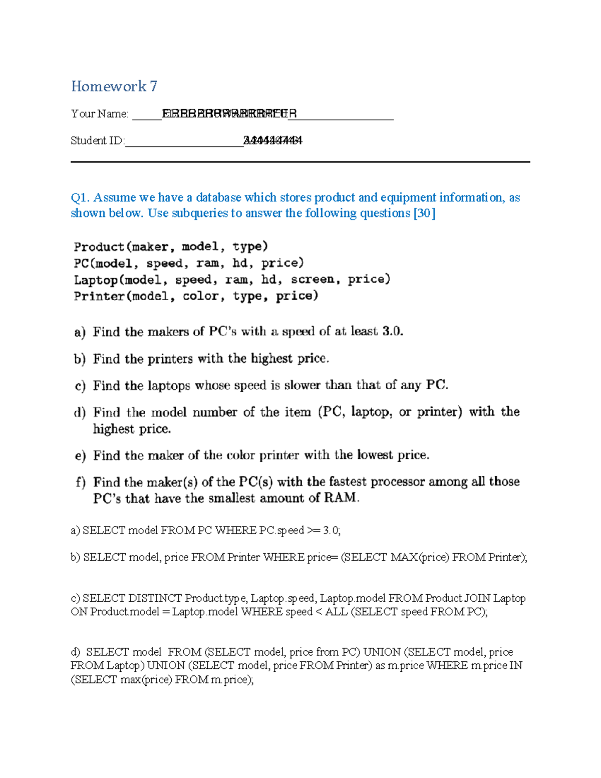 Sql hw7 - home work solution 7 SQL joins - Homework 7 Your Name: ELIEL ...
