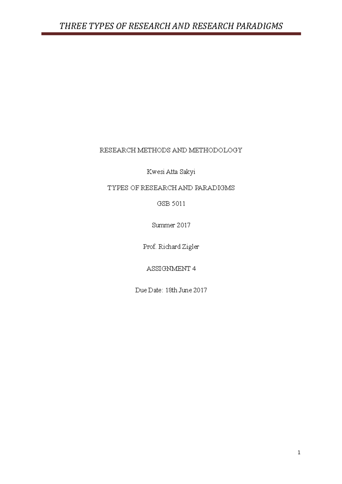 Three Types OF Research AND Research Paradigms RESEARCH METHODS AND