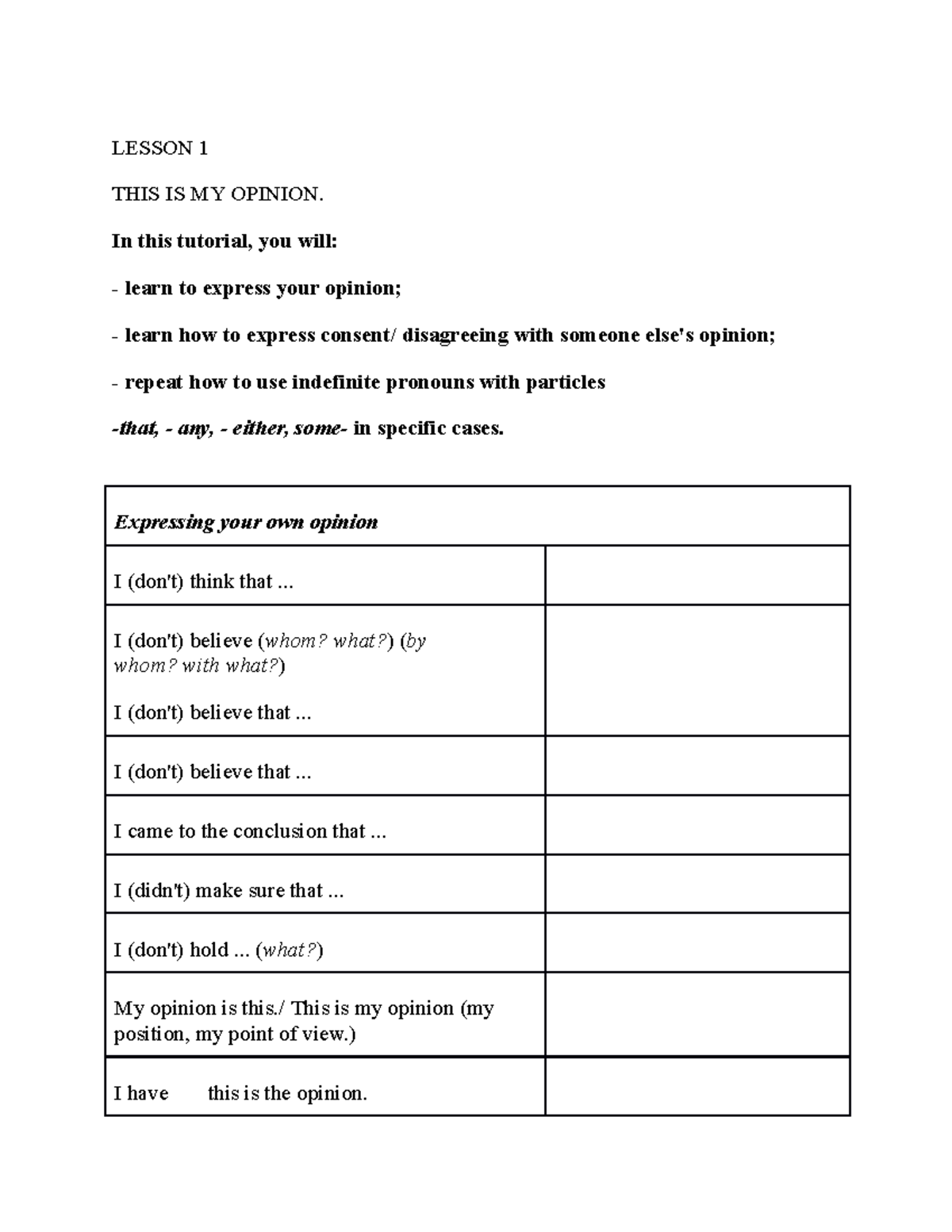 Lesson 1 - For my own revision - LESSON 1 THIS IS MY OPINION. In this ...