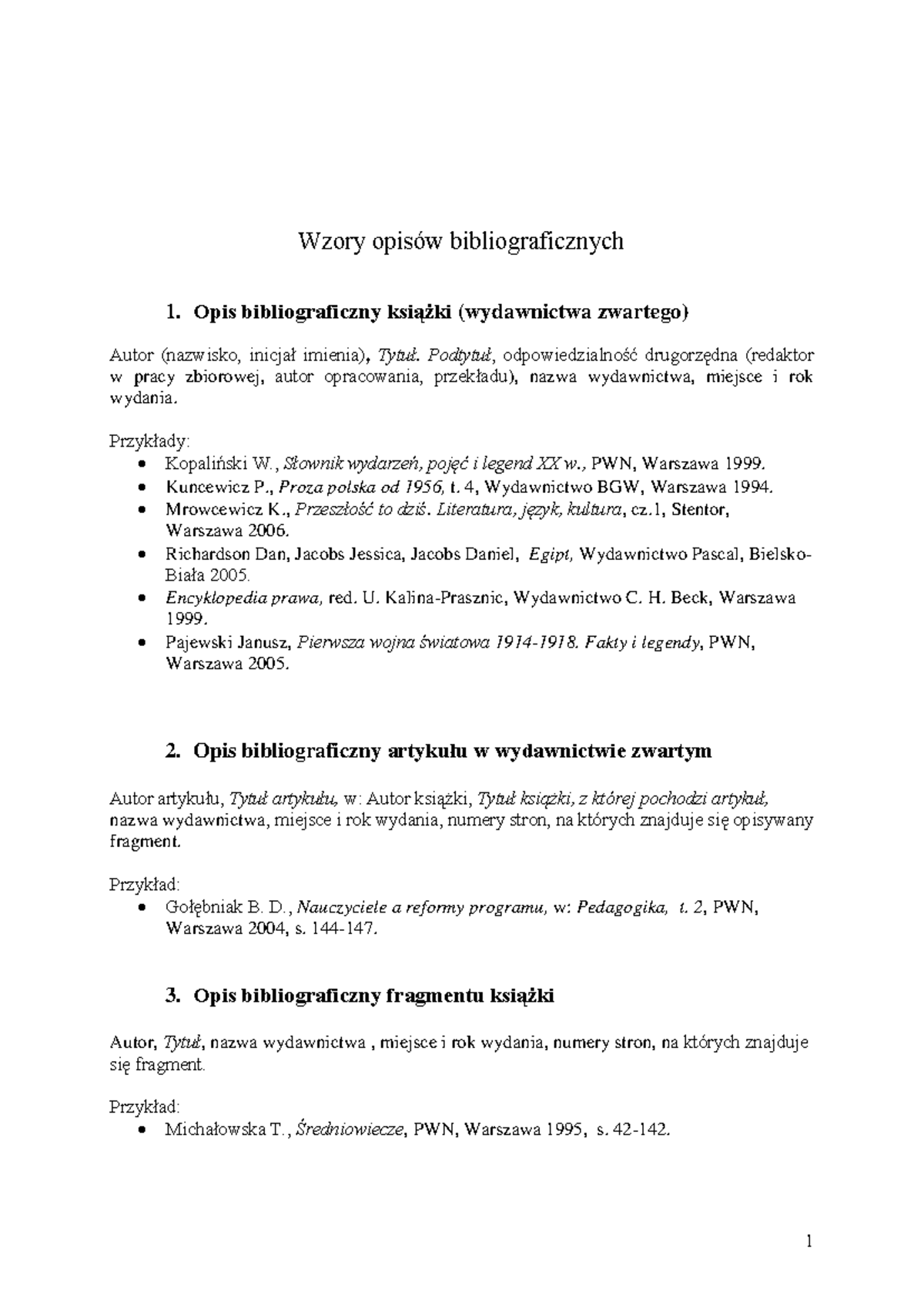 Bibliografia wzory - Wzory opisów bibliograficznych 1. Opis