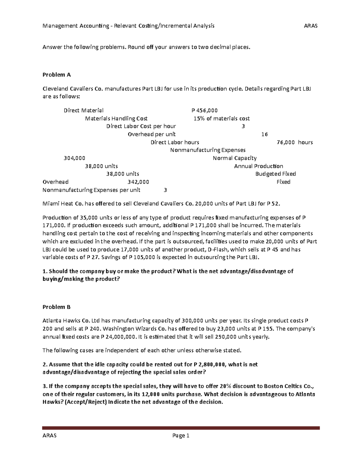 Relevant Costing - Answer the following problems. Round of your answers ...
