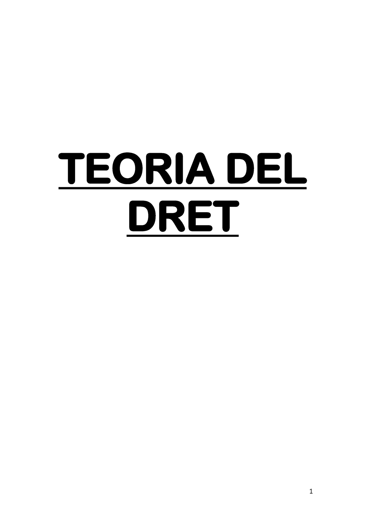 Apuntes Teoria Del Derecho - TEORIA DEL DRET TEMA 1: EL DERECHO COMO ...