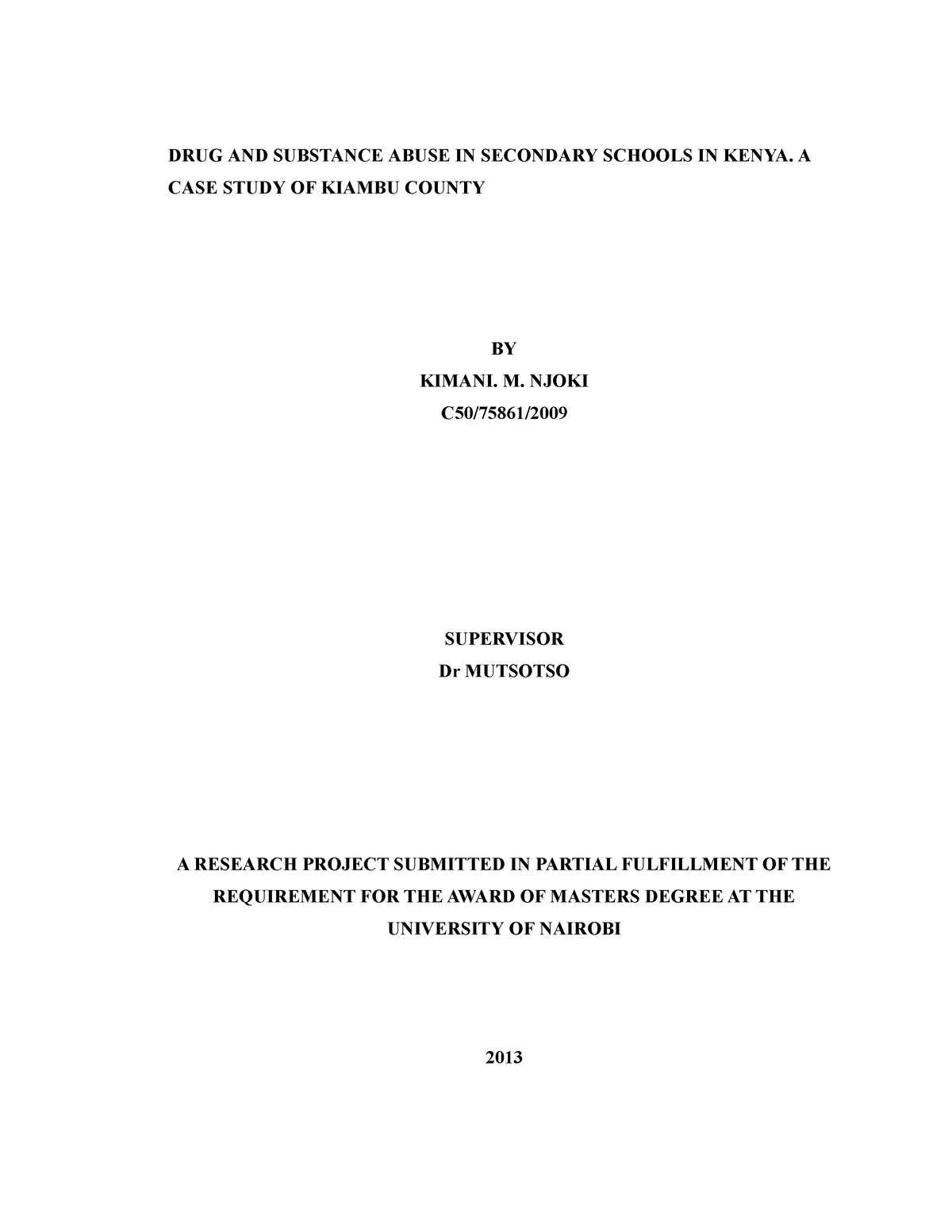 Drug And Substance Abuse In Secondary Schools In Kenya A Case Study Of ...