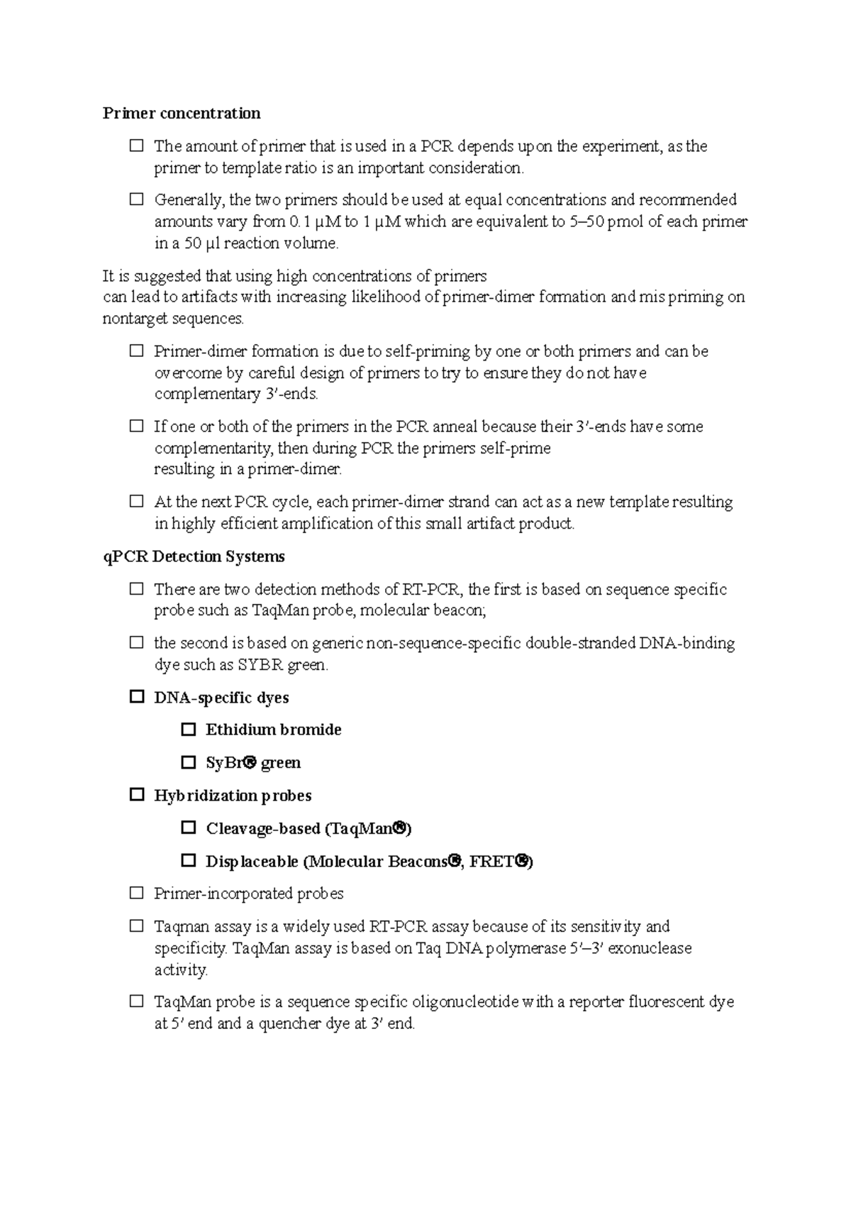 Primer concentration Generally, the two primers should be used at