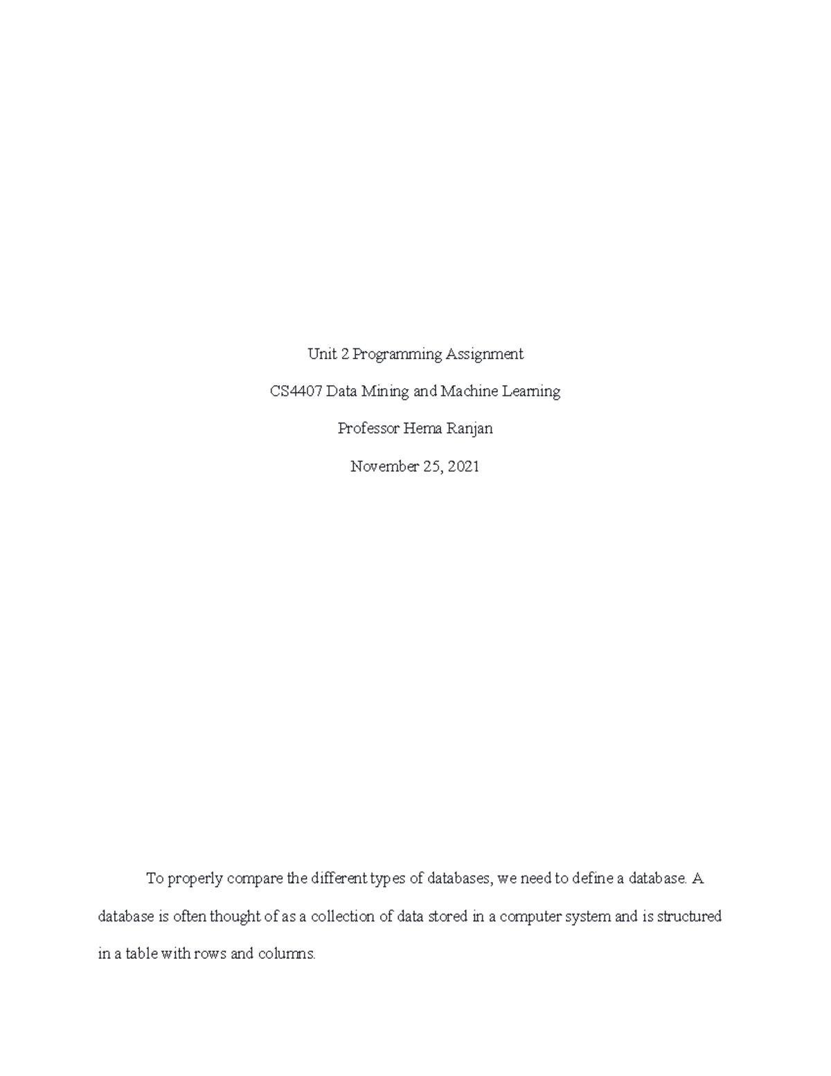 CS4406PAU2 - aaa - Unit 2 Programming Assignment CS4407 Data Mining and ...