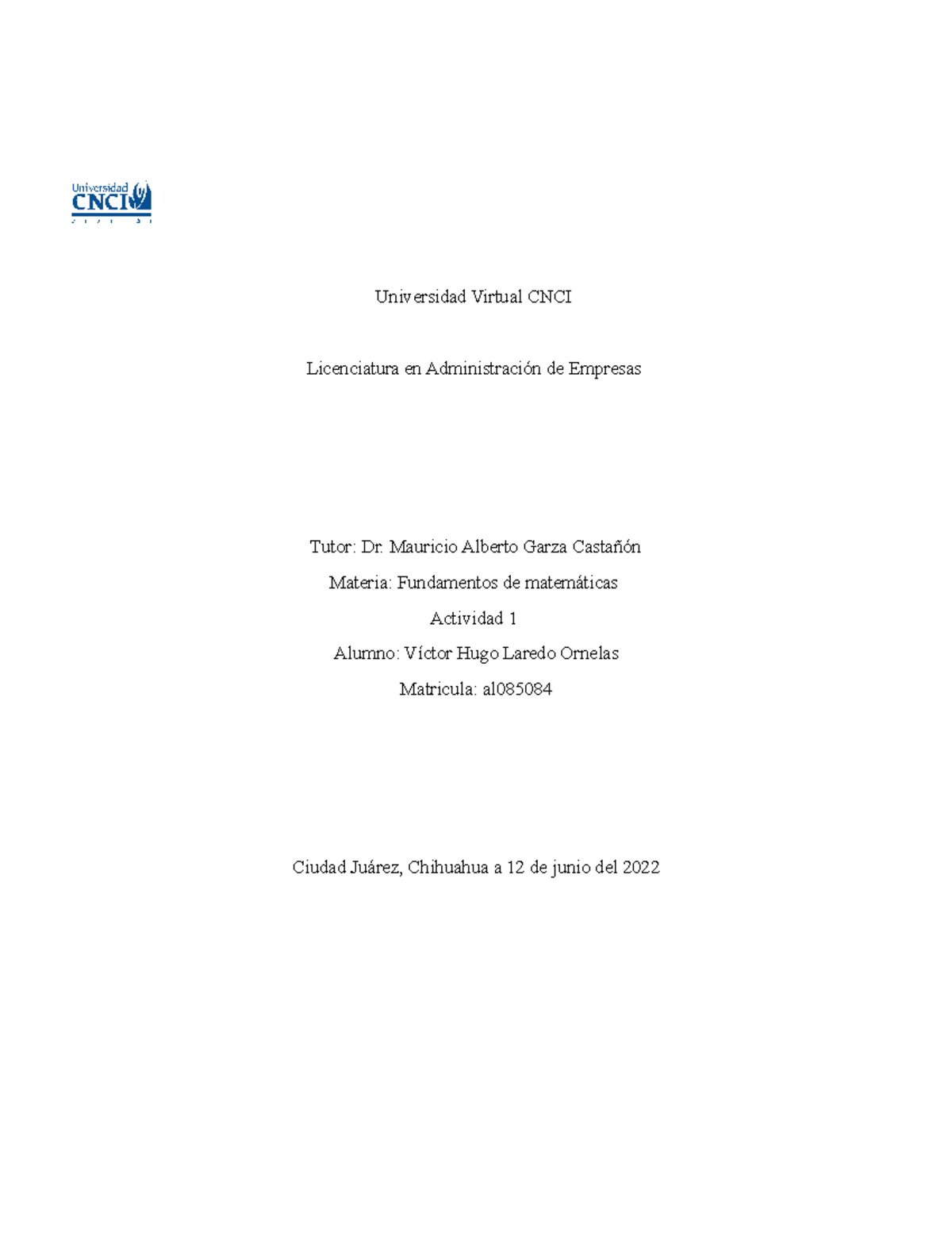 Actividad 1 - Universidad Virtual CNCI Licenciatura En Administración ...