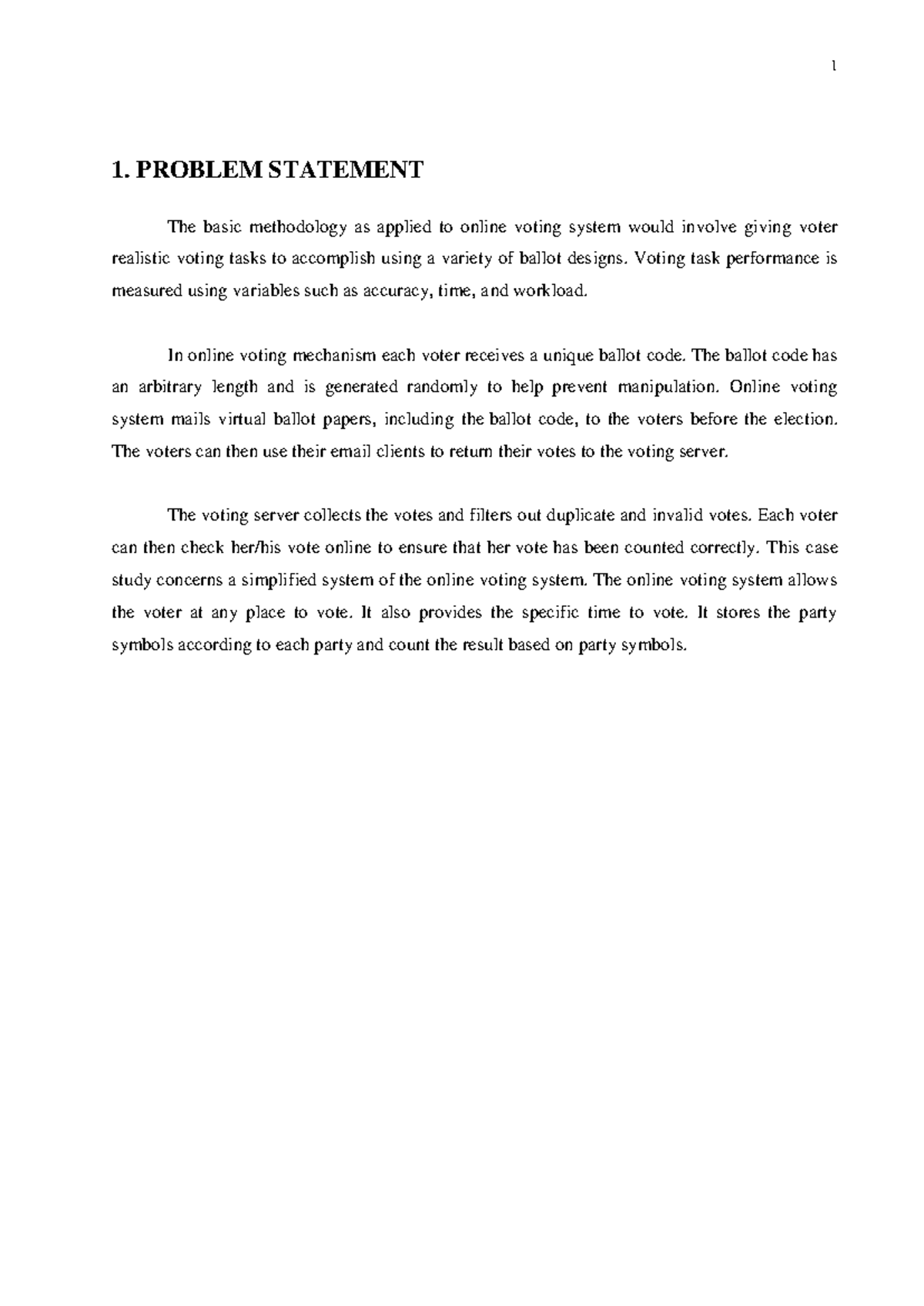 Online voting system - 1. PROBLEM STATEMENT The basic methodology as ...
