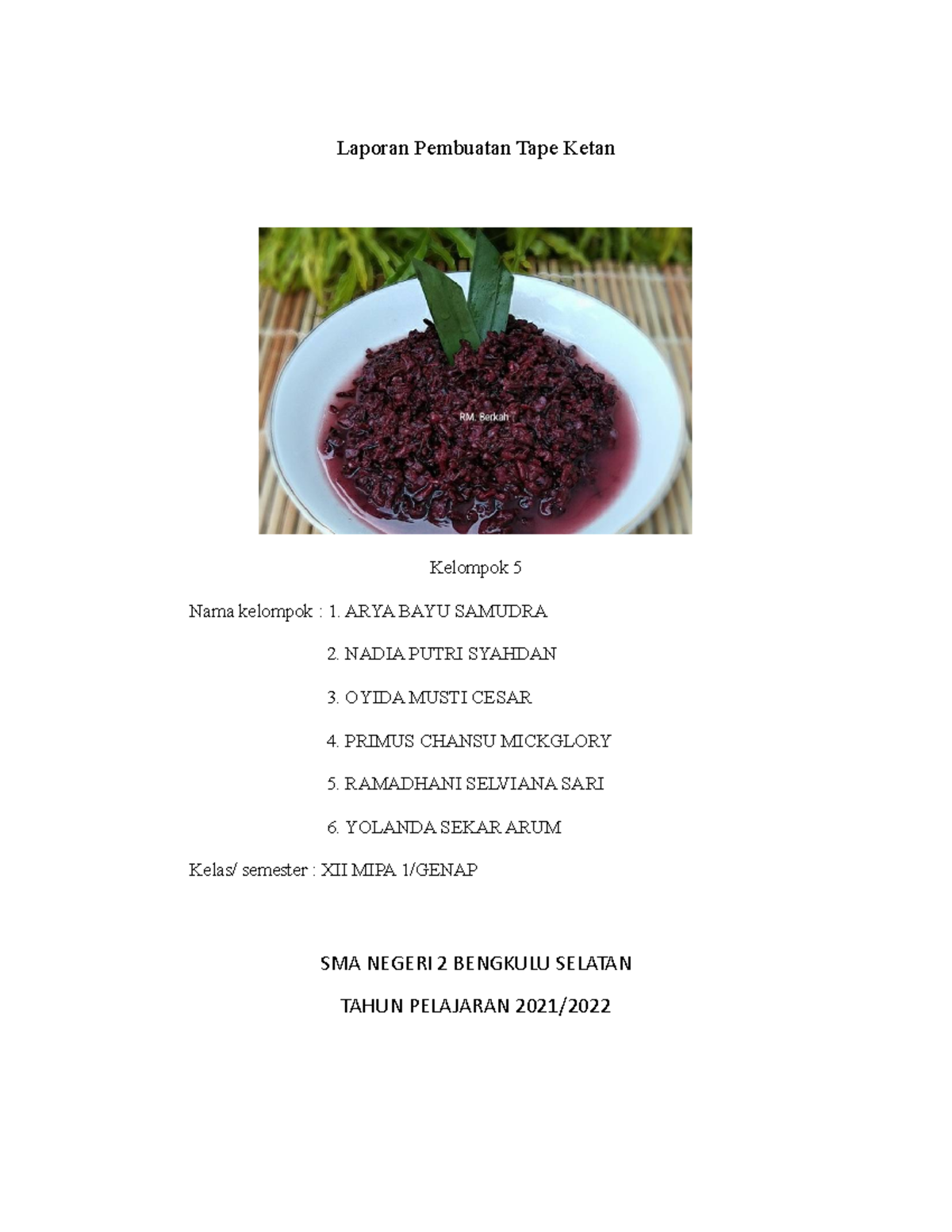 Laporan Pembuatan Tape Ketan Laporan Pembuatan Tape Ketan Kelompok 5
