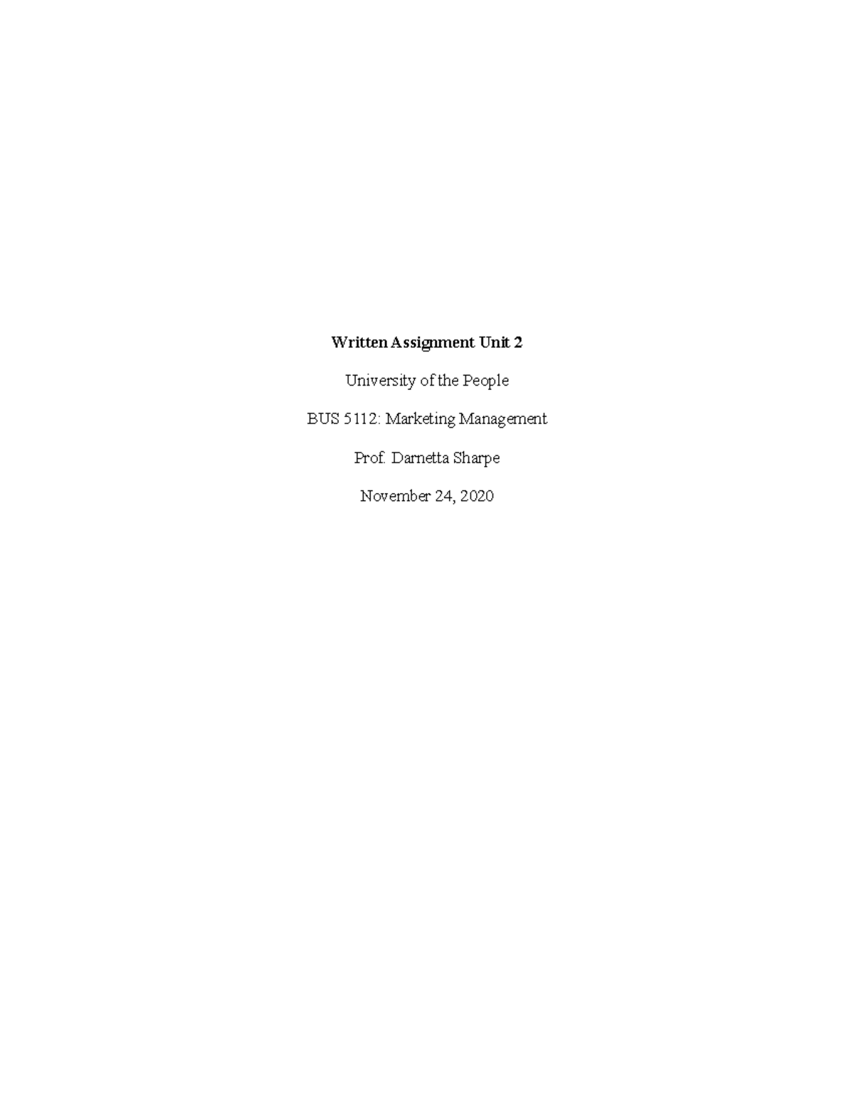 Marketing Management - Written Assignment Unit 2 - University of the ...