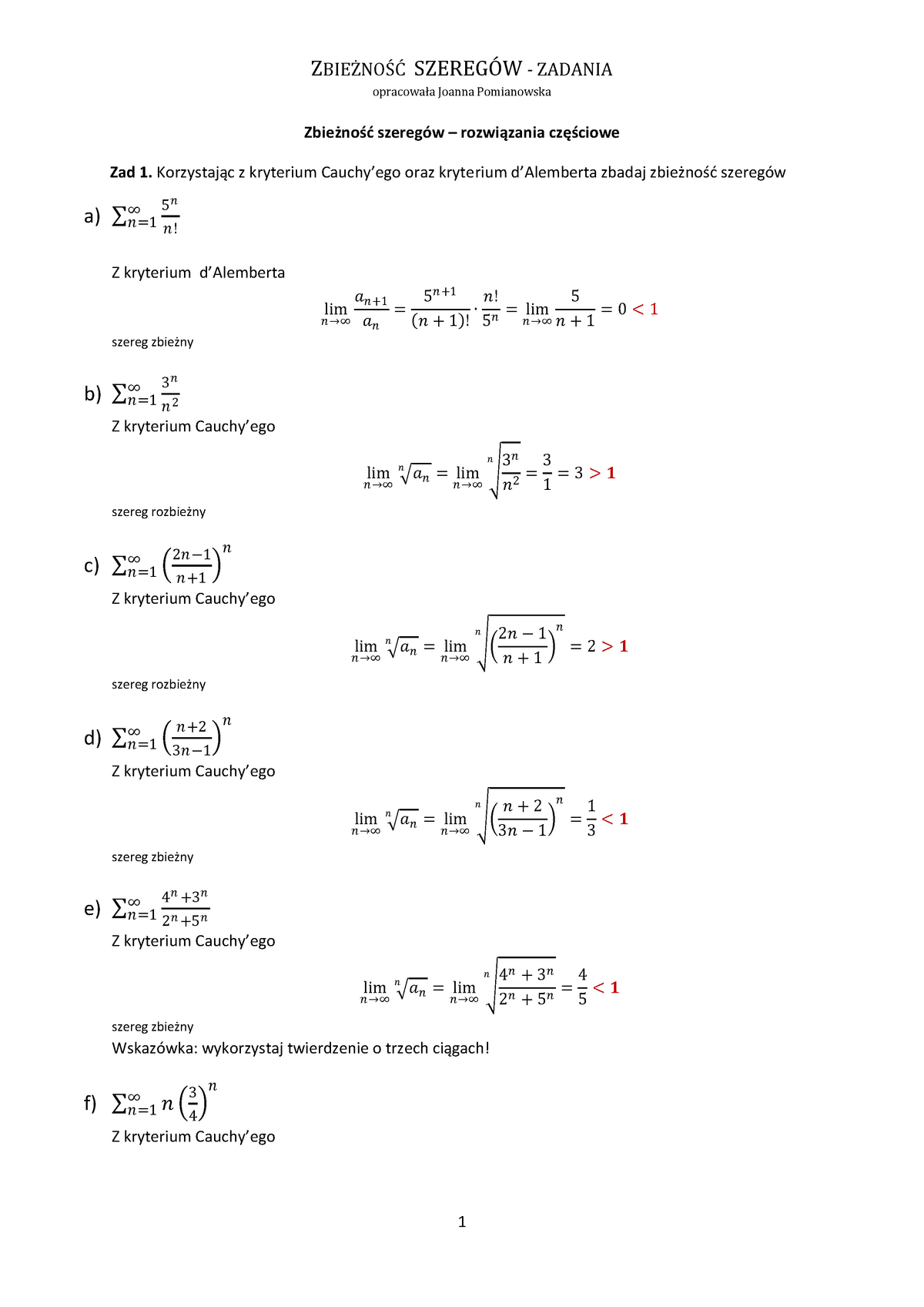 Zbieżność Szeregów Rozwiązania ZbieŻnoŚĆ SzeregÓw Zadania Opracowała Joanna Pomianowska 1 0977