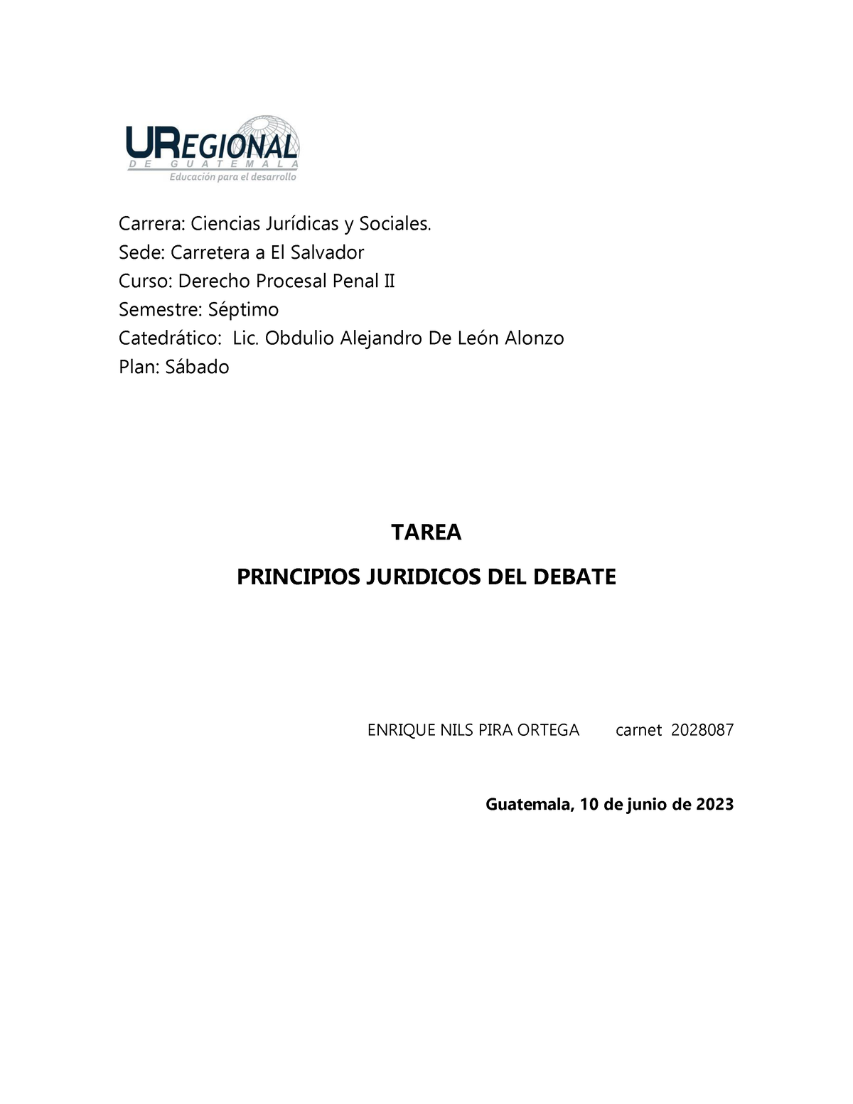 Tarea Sobre Esquema De Los Principios Del Debate Enrique Pira Carnet 2028087 Carrera Ciencias 0869