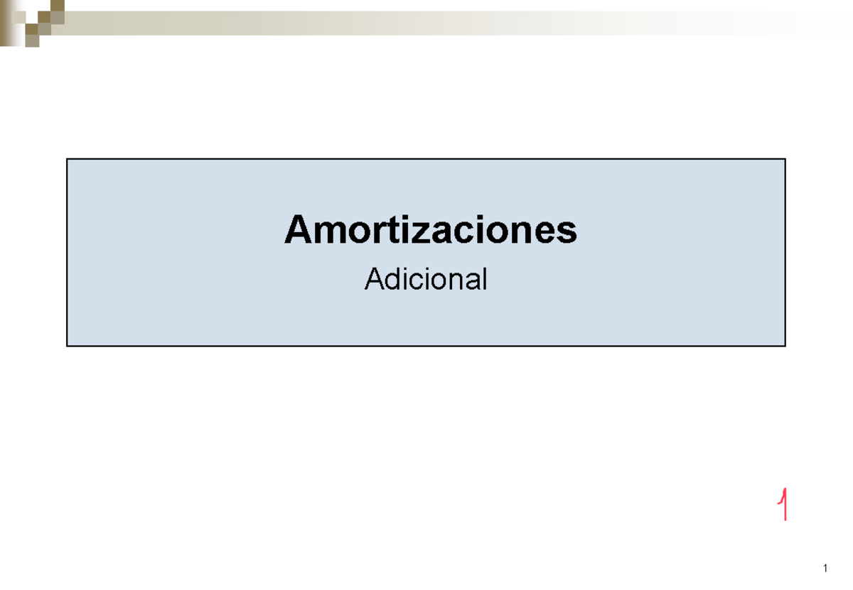 AD 2. Amortizaciones - Apuntes 2 - Amortizaciones Adicional ...