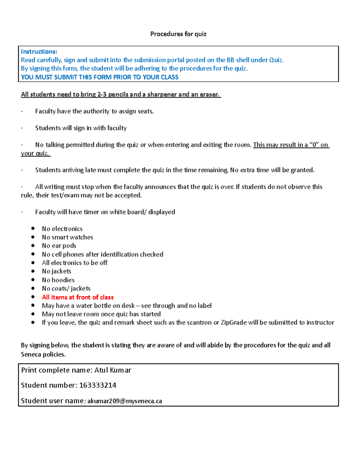 Quiz procedure Procedures for quiz Instructions Read carefully, sign