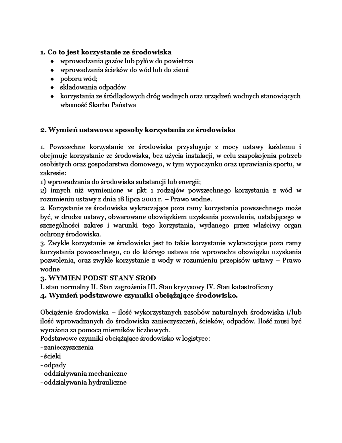Ochrona środowiska w logistyce egzamin - 1. Co to jest korzystanie ze
