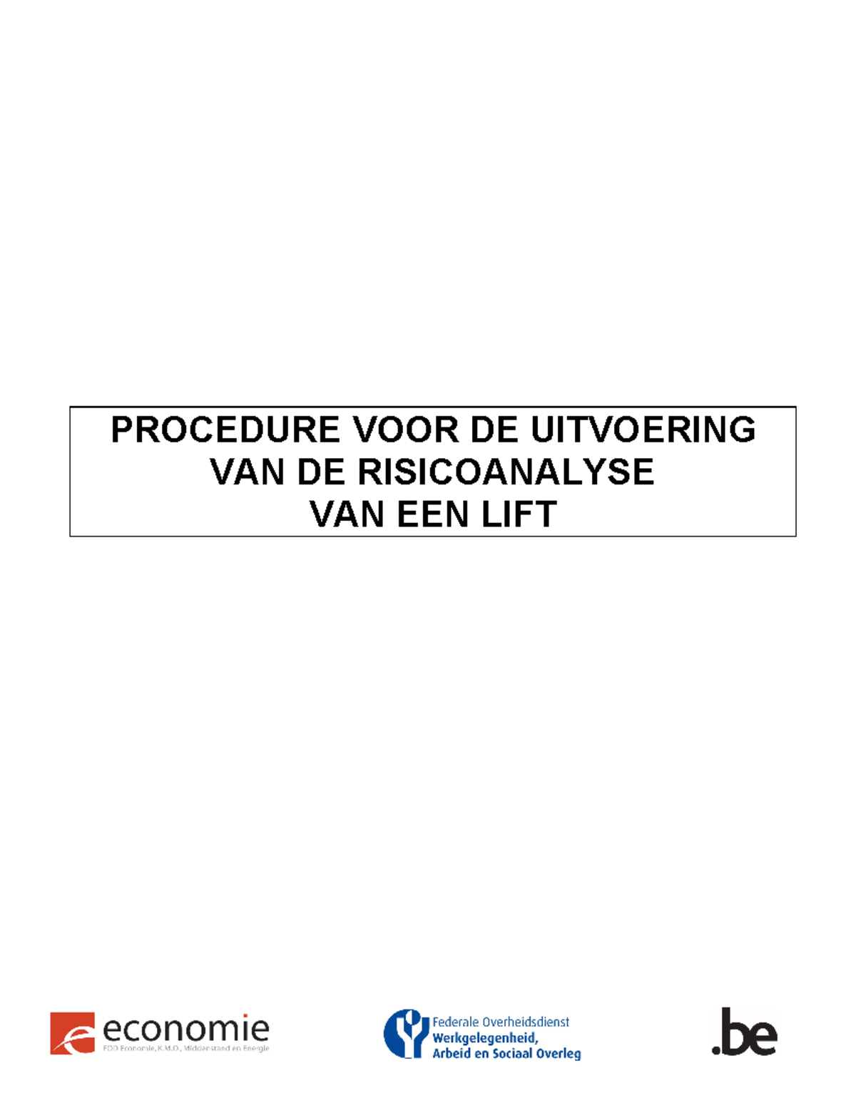 32-Brochure-risicoanalyse - PROCEDURE VOOR DE UITVOERING VAN DE ...