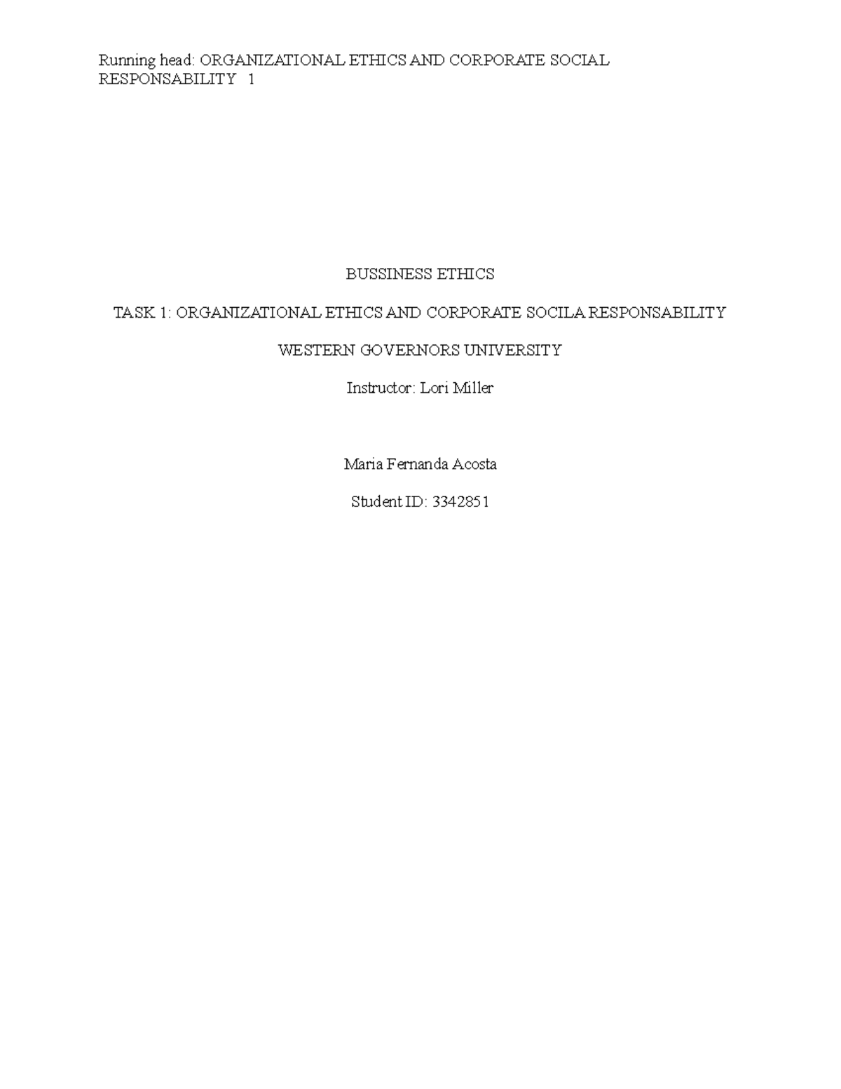 Business Ethics Task 1 - Running head: ORGANIZATIONAL ETHICS AND ...