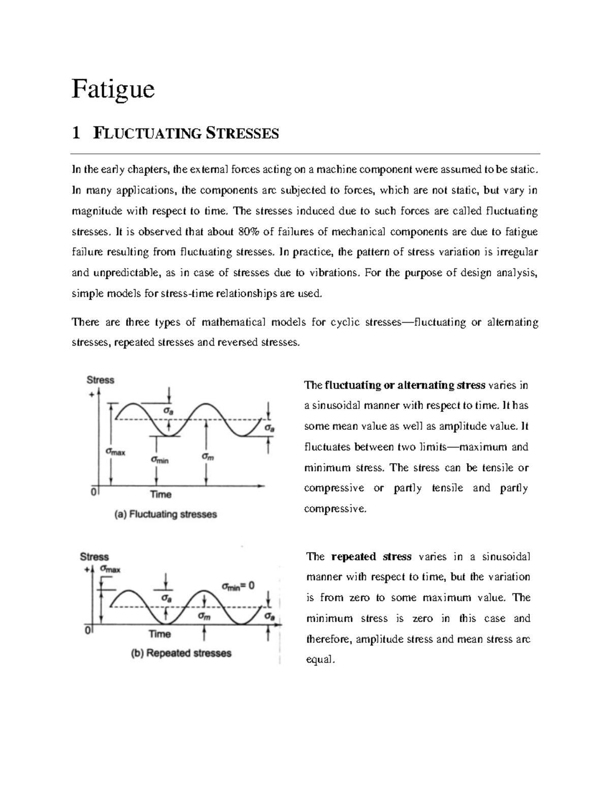 MD1 - fatigue - Fatigue 1 FLUCTUATING STRESSES In the early chapters ...