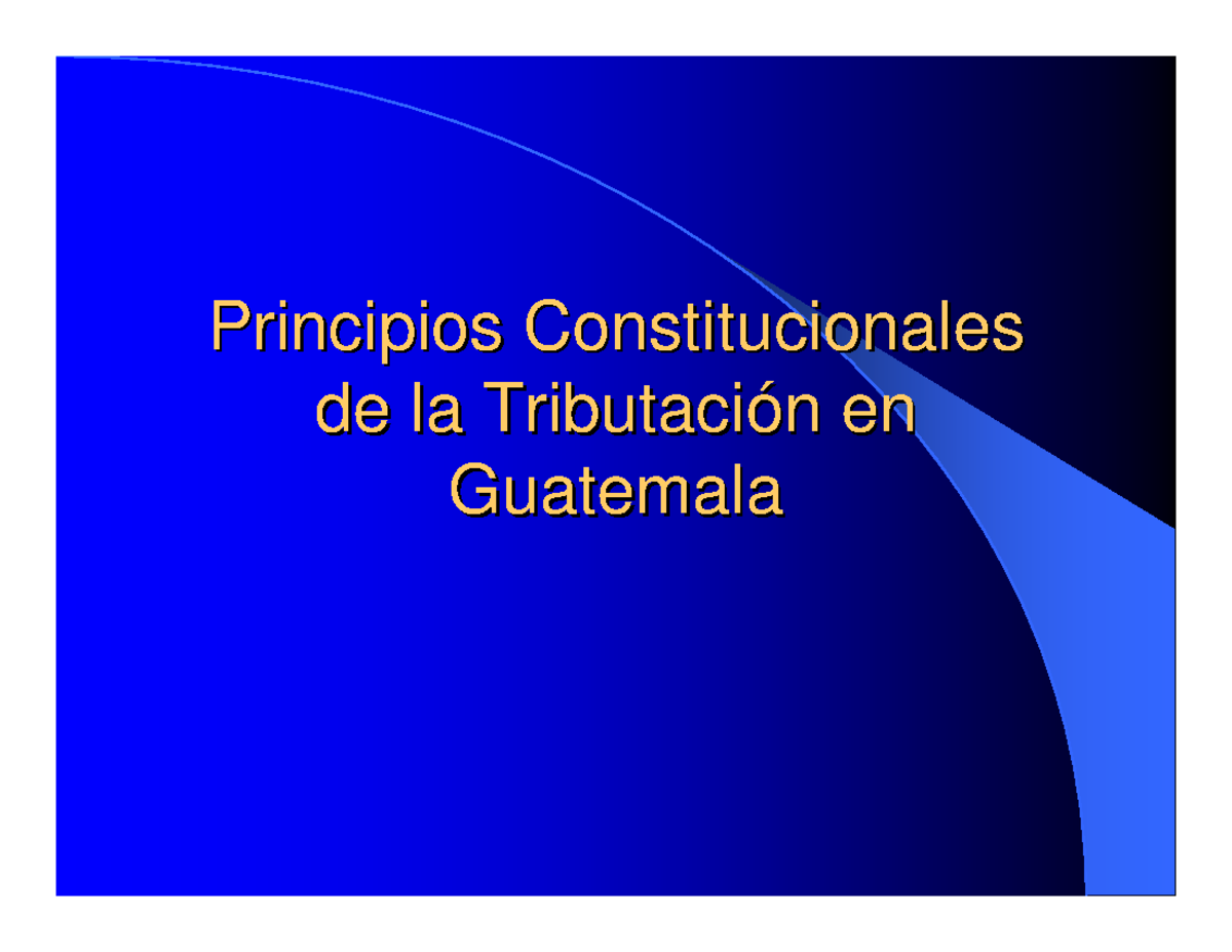 89199170 Principios Constitucionales De La Tributacion En Guatemala ...