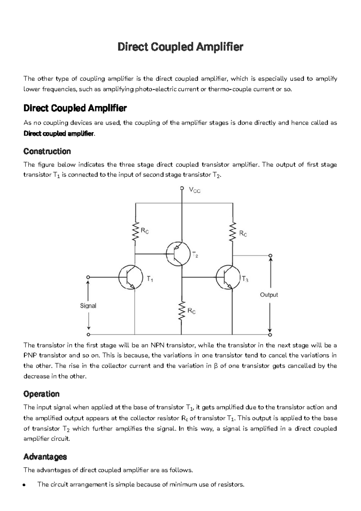 Direct Coupled Amplifier Direct Coupled Amplifier As no coupling devices are used, the