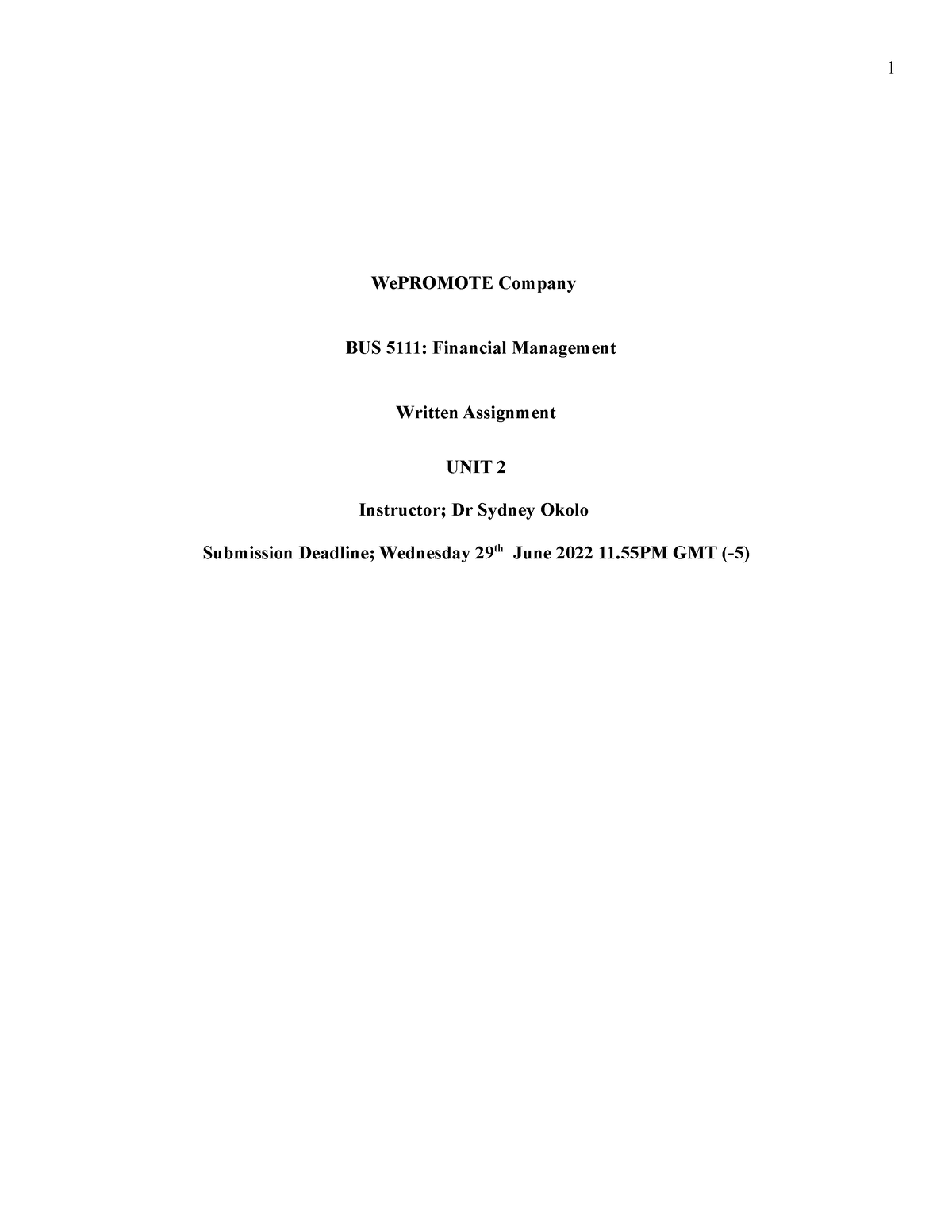 Financial Management Unit 2 Written Assignement - WePROMOTE Company BUS ...