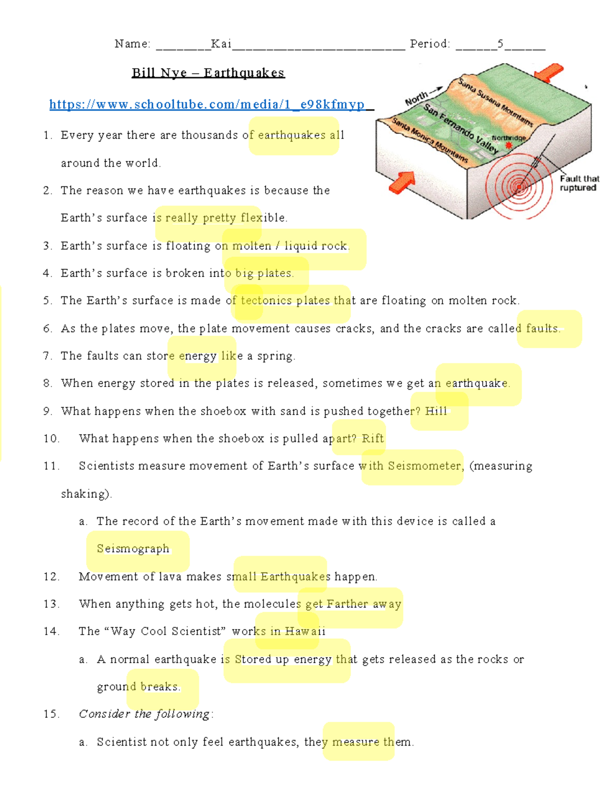 Bill nye earthquakes - Bill nye answer sheet - Name: Kai ...