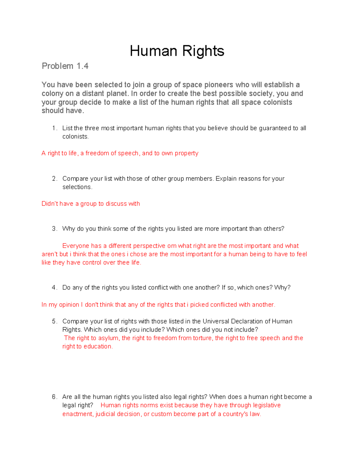 Human Rights Problem 1.4 - You have been selected to join a group of ...