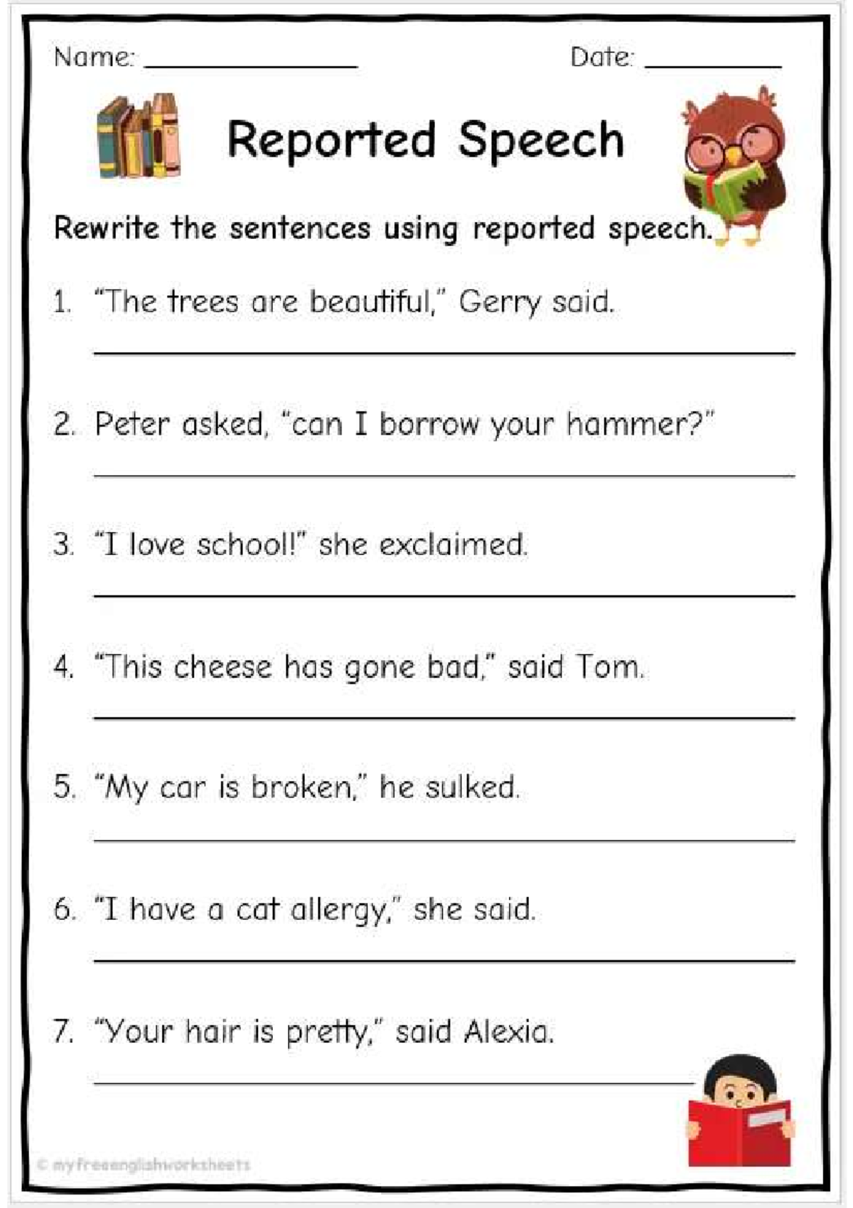 Grammar worksheets - Hello - Name: Date: Reported Speech Rewrite the ...