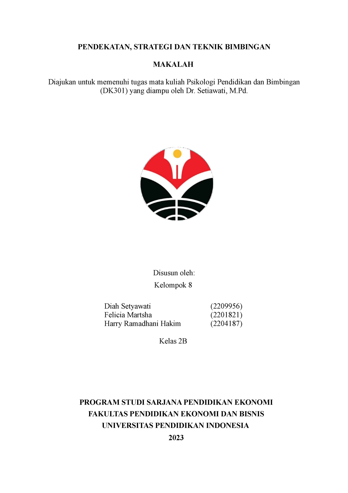 Pendekatan, Strategi Dan Teknik Bimbingan - Kelompok 8 - PENDEKATAN ...