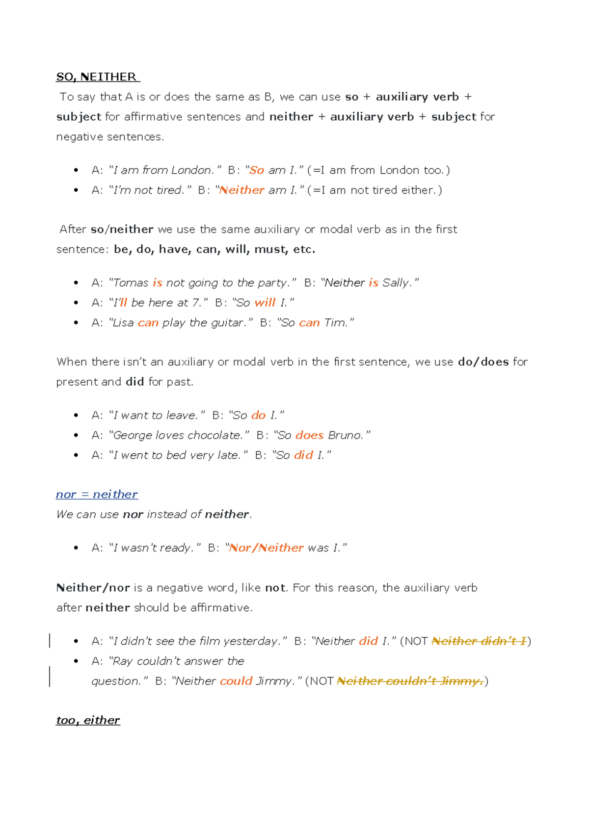 Question tags and auxiliary verbs rules - SO, NEITHER To say that A is ...