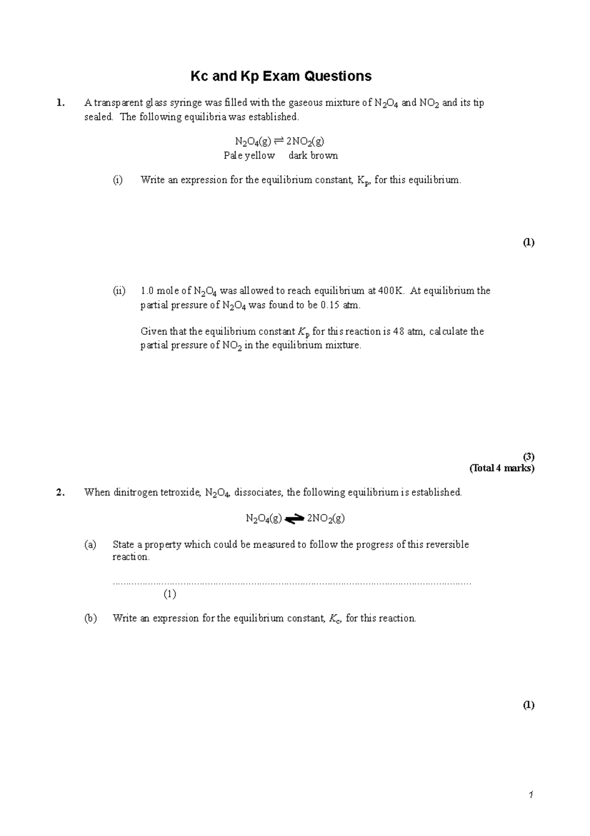 Kc and Kp exam Qu practise Kc and Kp Exam Questions 1. A