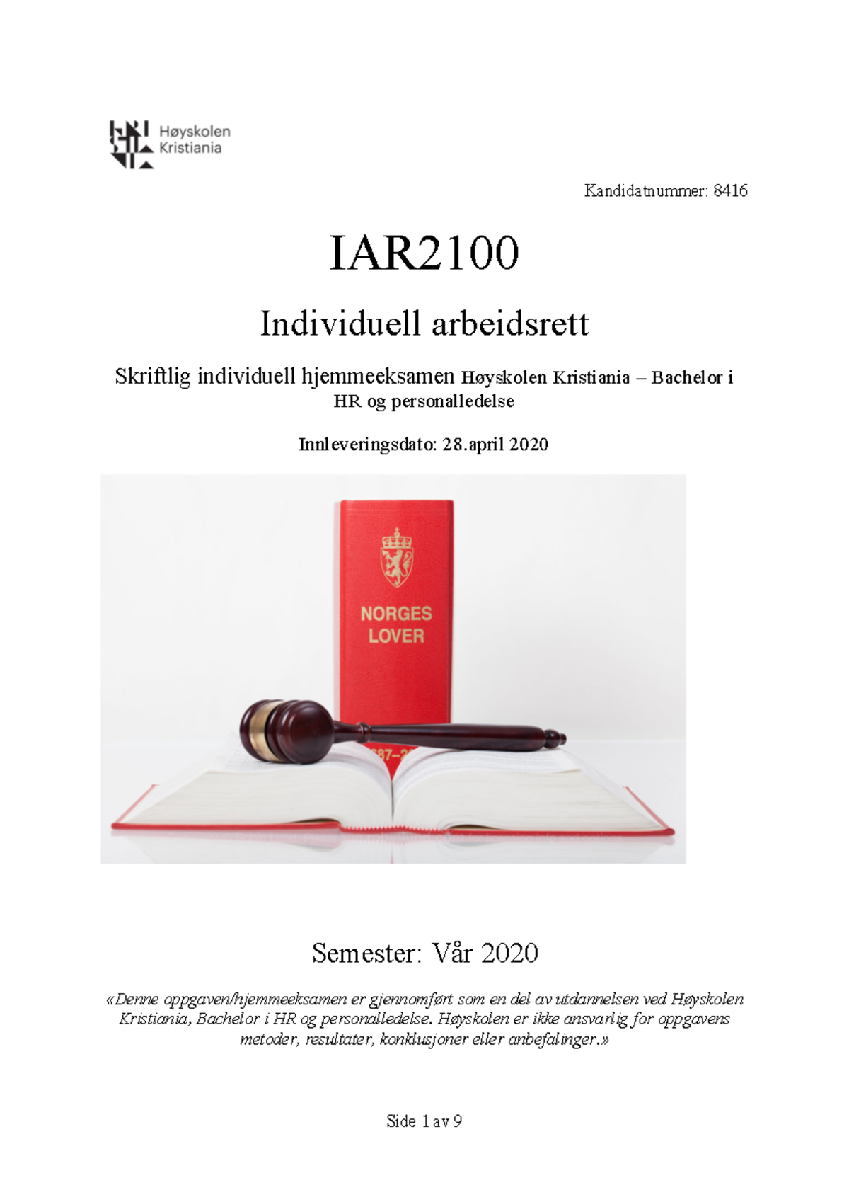 Eksamen 23 April Spring 2020, Svar - Kandidatnummer: 8416 IAR ...