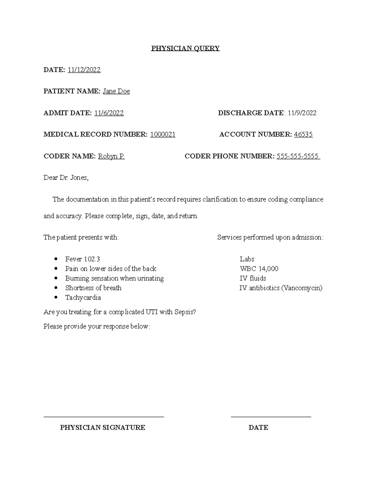 Physician Query HIM2944 PHYSICIAN QUERY DATE 11/12/ PATIENT NAME Jane Doe ADMIT DATE