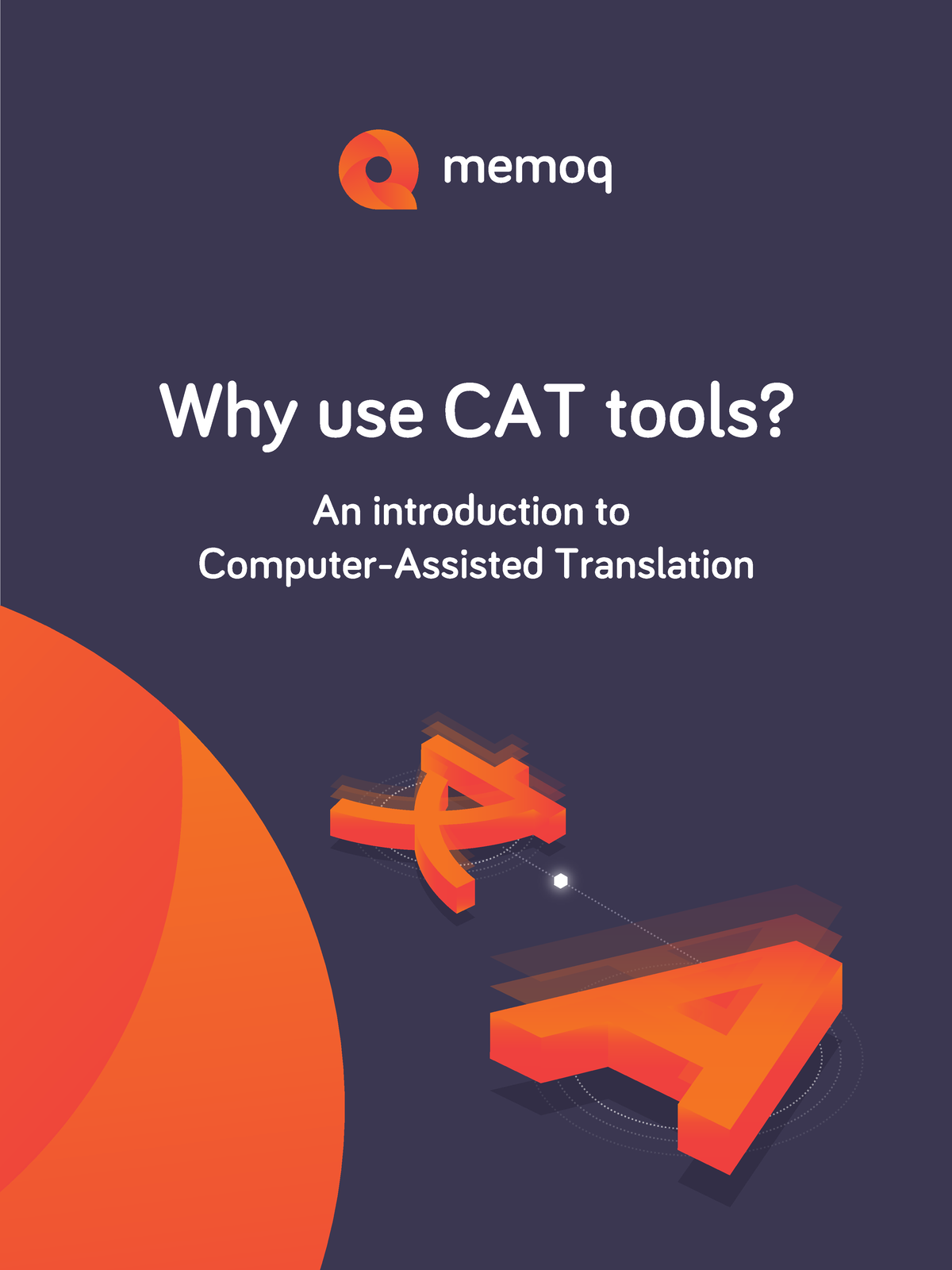 Memoq Why Cat Tools Ebook - Why Use CAT Tools? An Introduction To ...