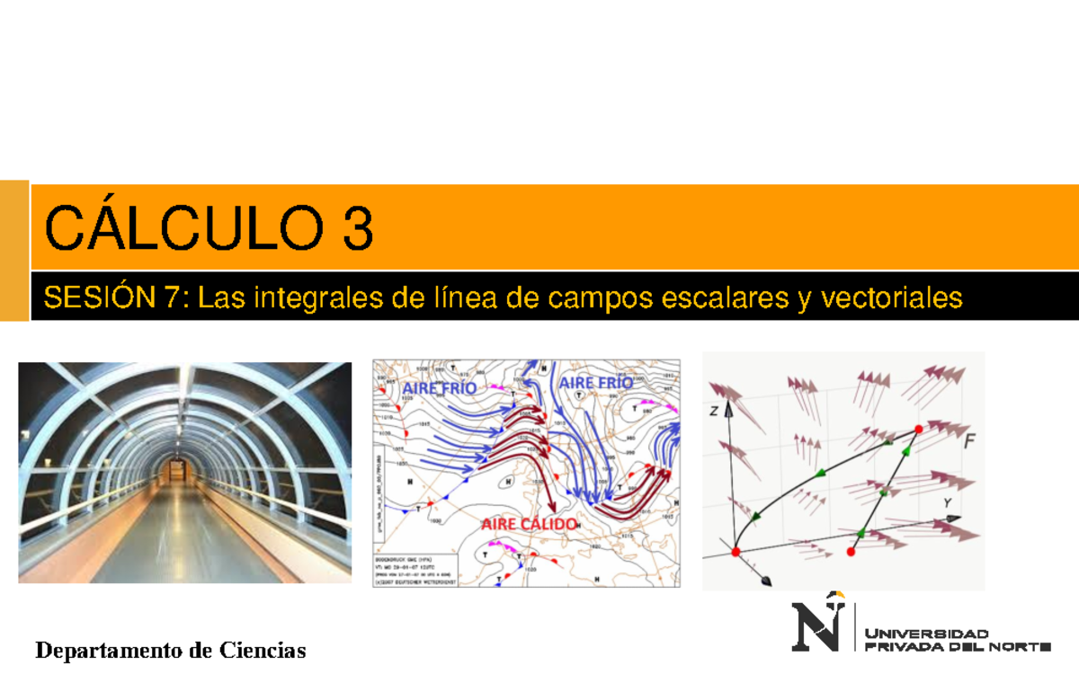 Calculo 3 - SESIÓN 7: Las Integrales De Línea De Campos Escalares Y ...