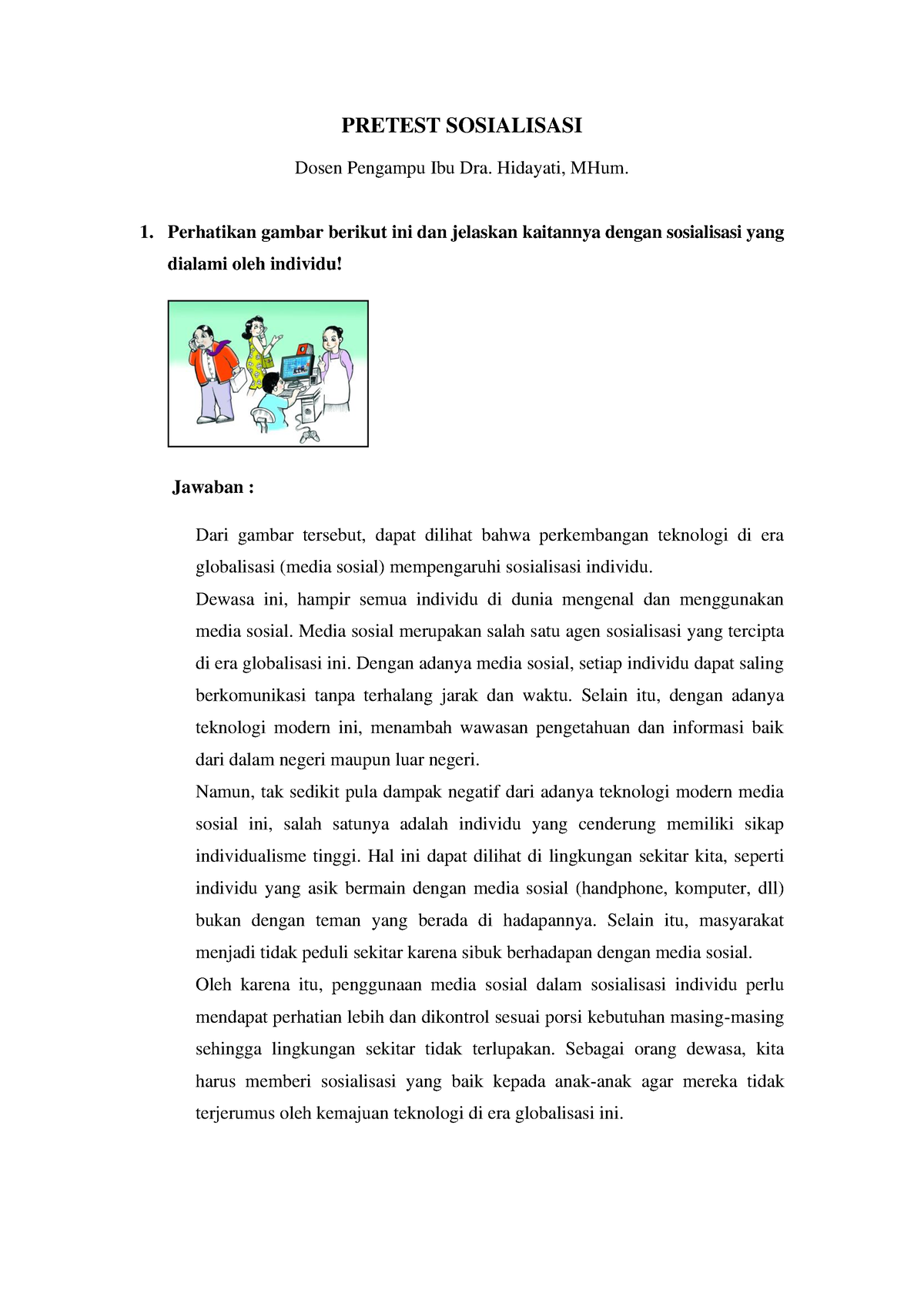 Pretest Sosialisasi Dalam Sosio Dan Antropologi Pendidikan - PRETEST ...