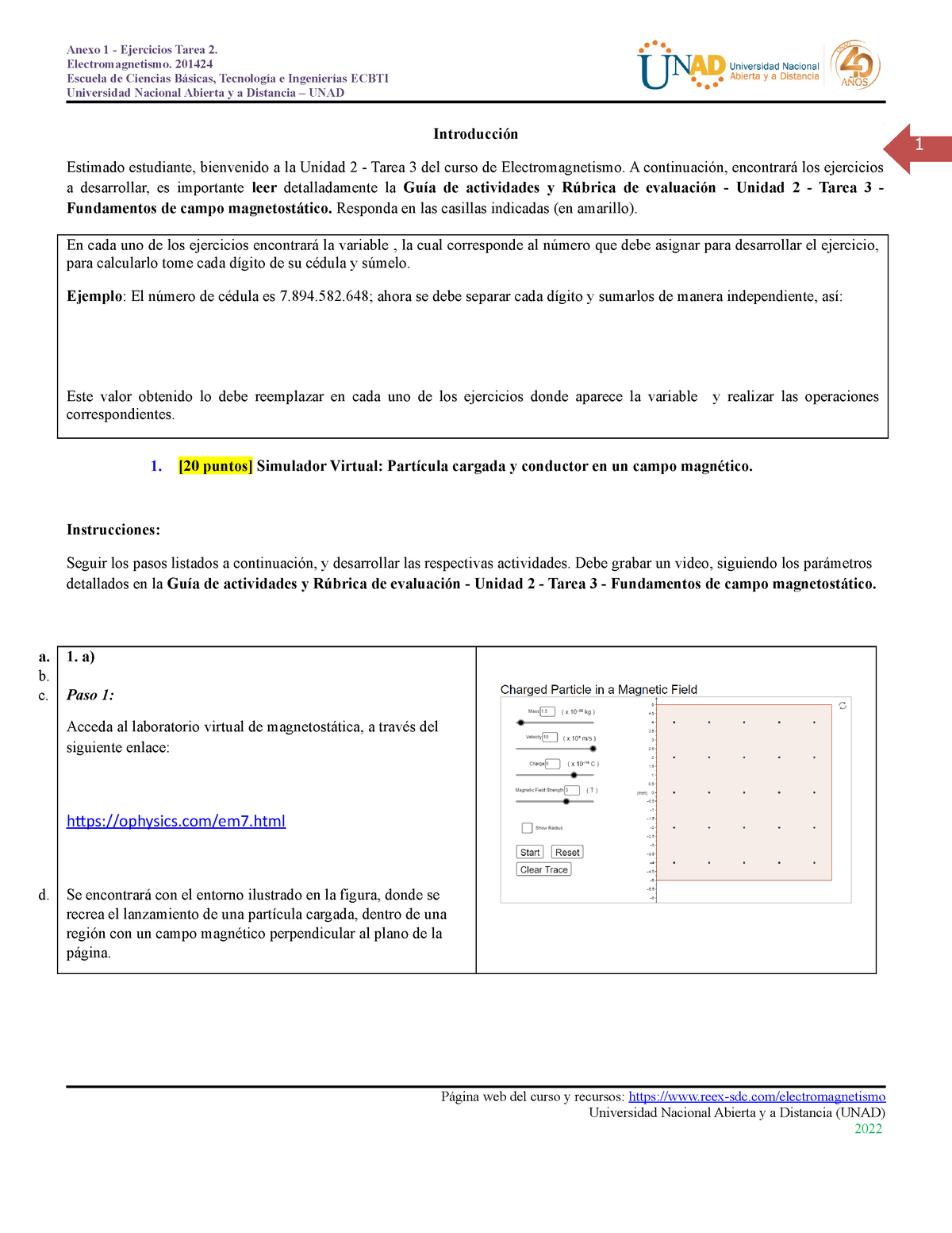 Anexo 1 Ejercicios Tarea 2 - Electromagnetismo. 201424 Escuela De ...