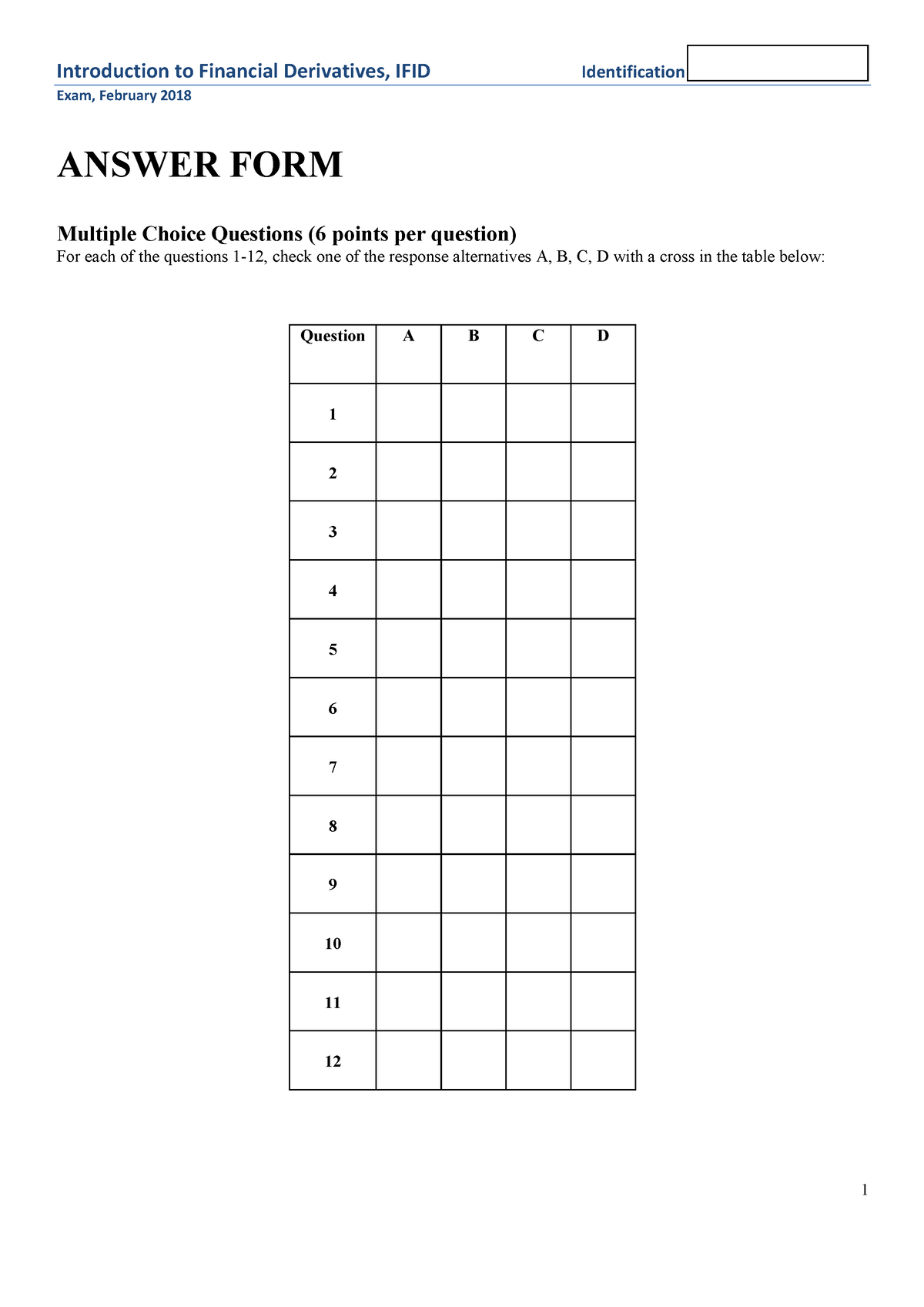 Exam IFID Spring 2018 MCQ sol - Exam, February 2018 ANSWER FORM ...