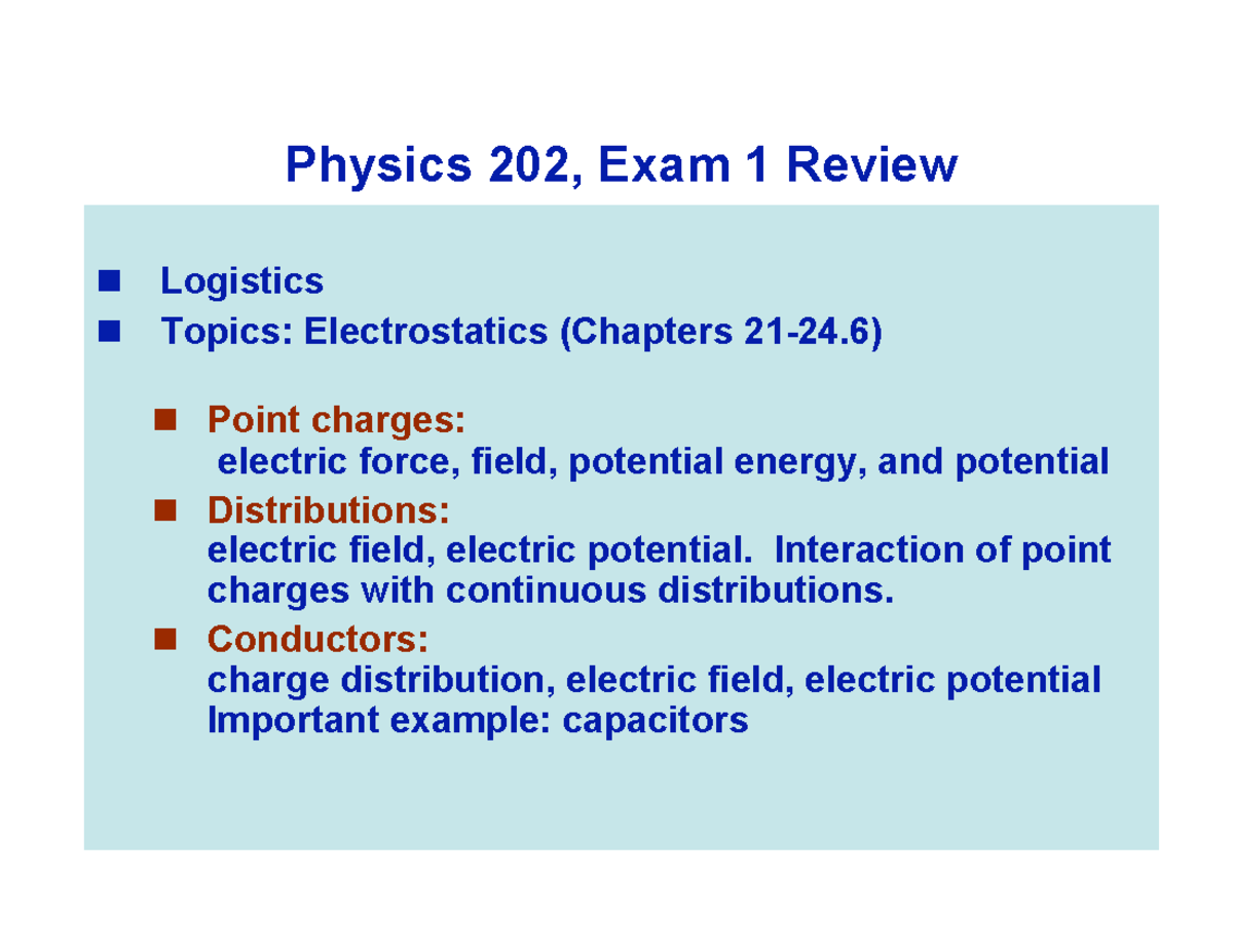 Review of Test 2 - Powerpoint - Physics 202, Exam 1 Review Logistics ...