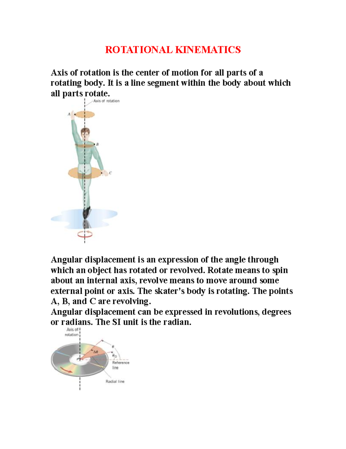 Ch08 Rotational Kinematics ROTATIONAL KINEMATICS Axis of rotation is