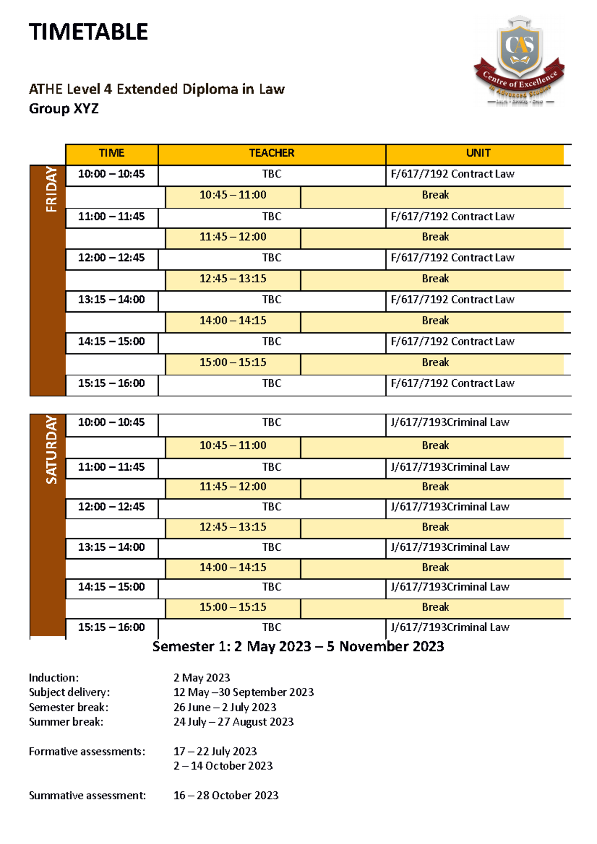 2. Timetable ATHE Level 4 Diploma in Law CAS TIMETABLE ATHE Level 4