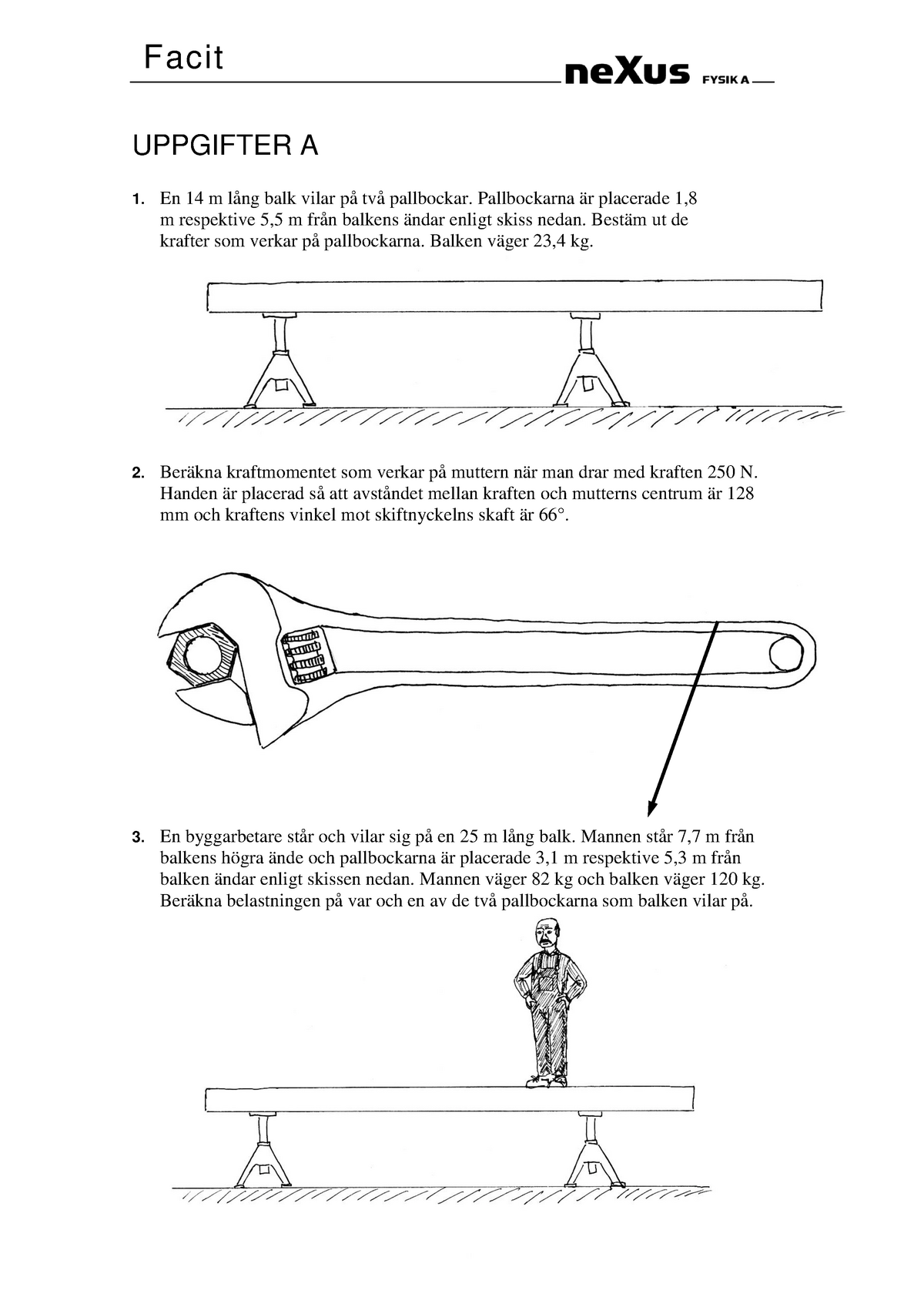 Mekanik Uppgifter Vridmoment Fysik 2 - NAK2 - Studocu
