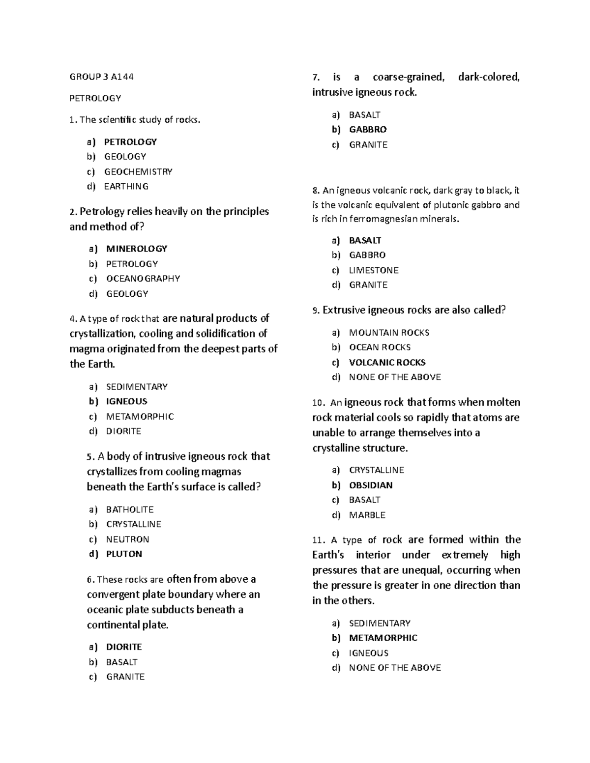 Geology TEST Answer KEY GROUP 3 A PETROLOGY The scientific study of