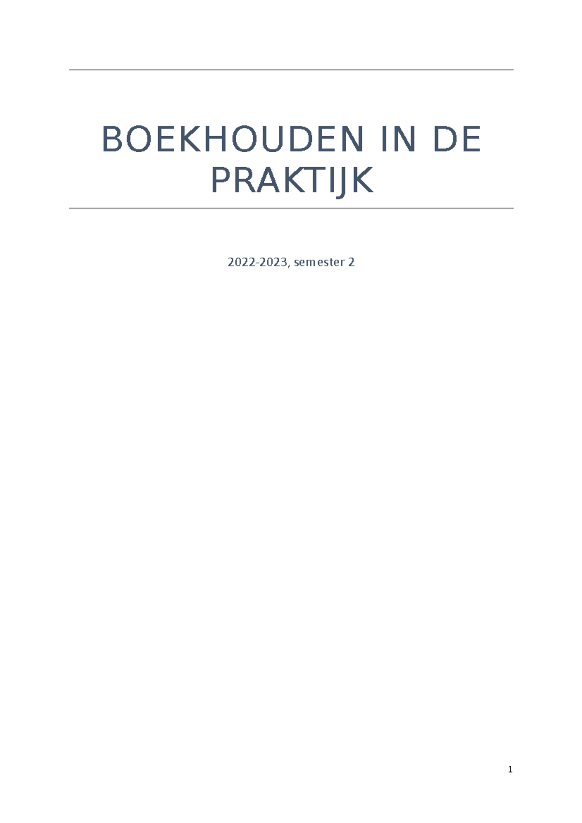 Boekhouden In De Praktijk Samenvatting - BOEKHOUDEN IN DE PRAKTIJK 2022 ...